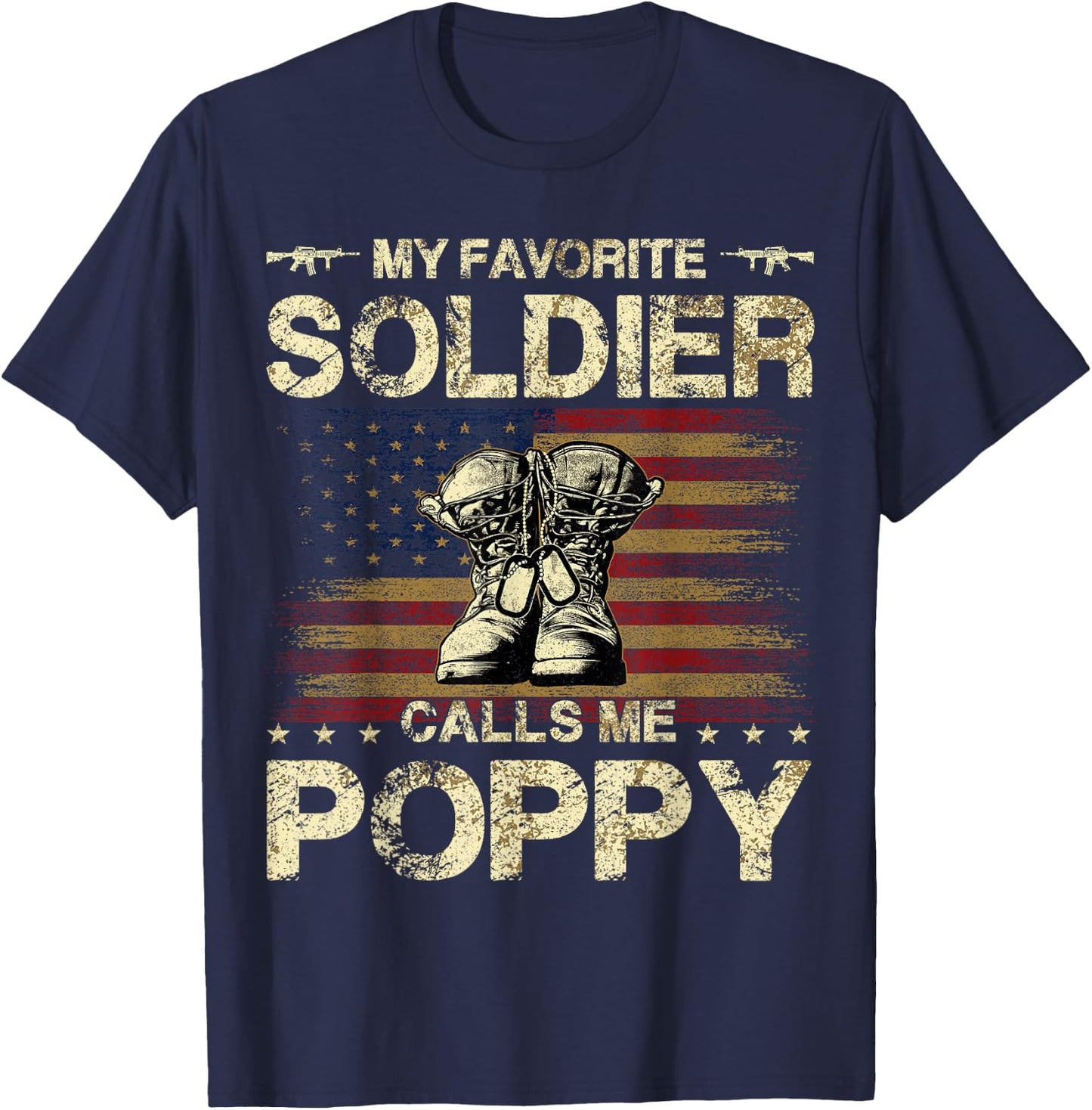 My Favorite Soldier Calls Me Poppy | Proud Army Poppy T-Shirt - T-Shirt | Navy