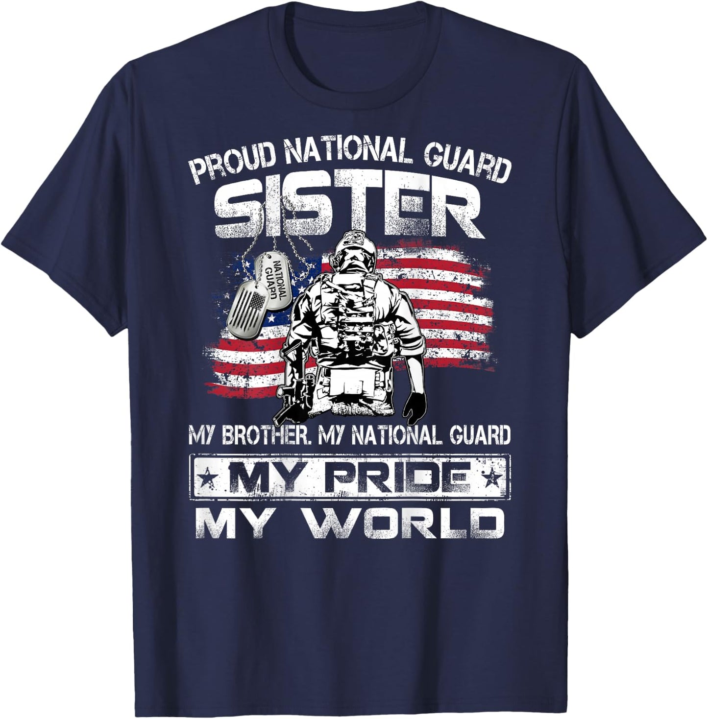 Proud US National Guard Sister My Brother My National Guard T-Shirt - T-Shirt | Navy