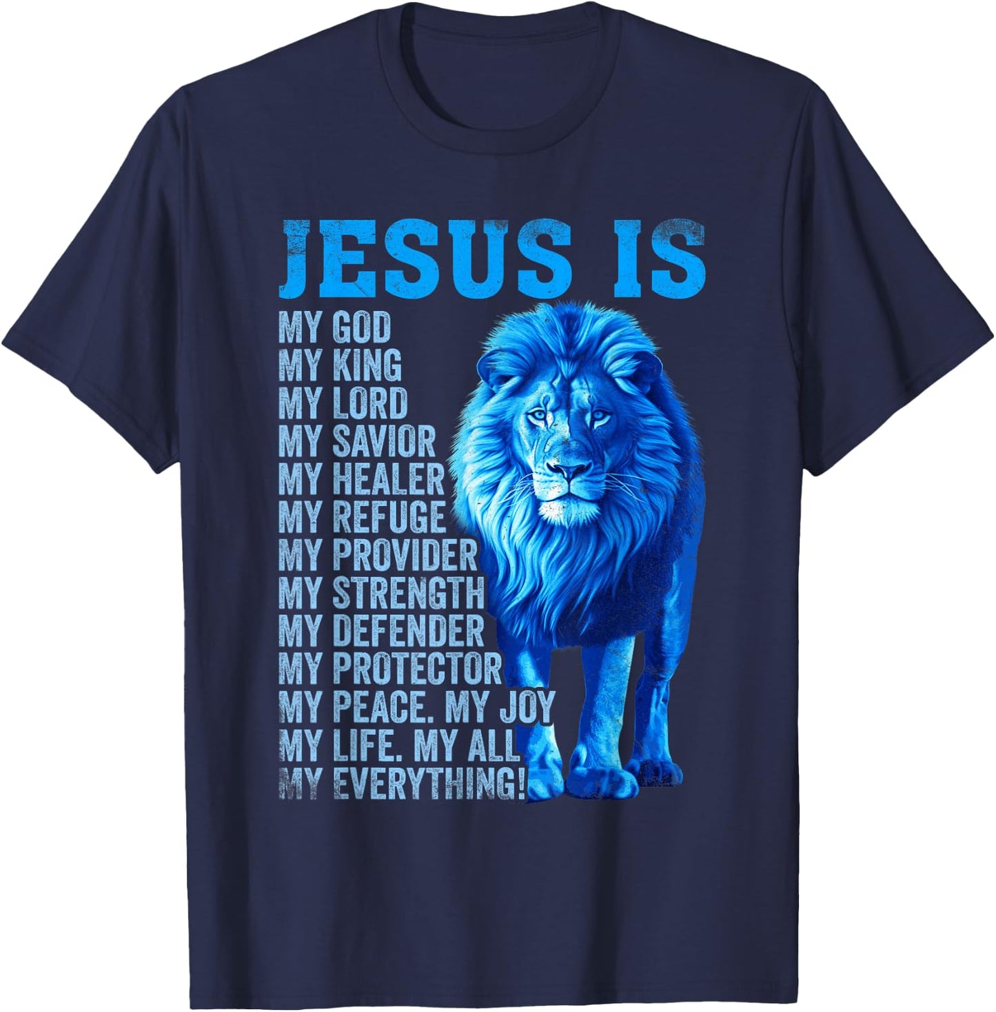 Lion Christian Jesus Is My God King, Lord, and Savior T-Shirt - T-Shirt | Navy