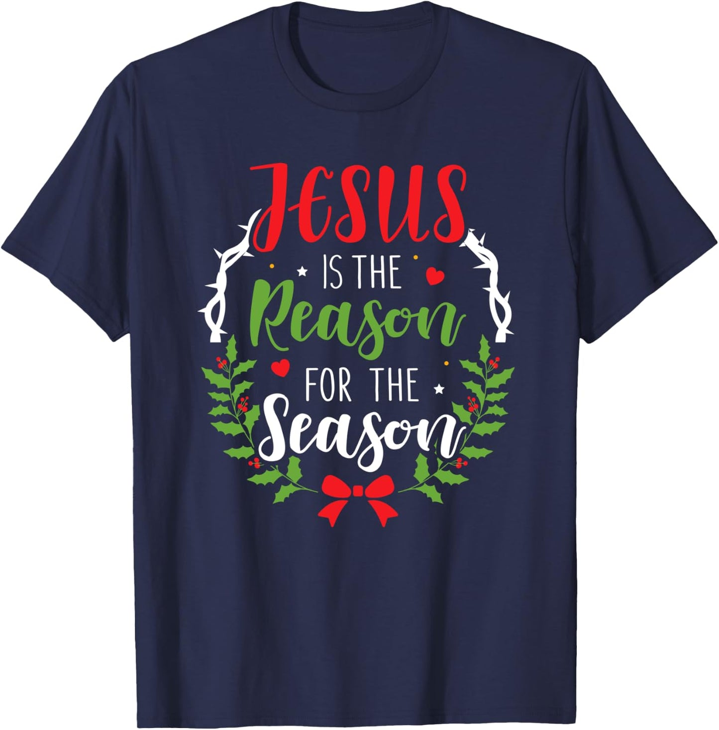 Jesus is the reason for the season christian christmas T-Shirt - T-Shirt | Navy