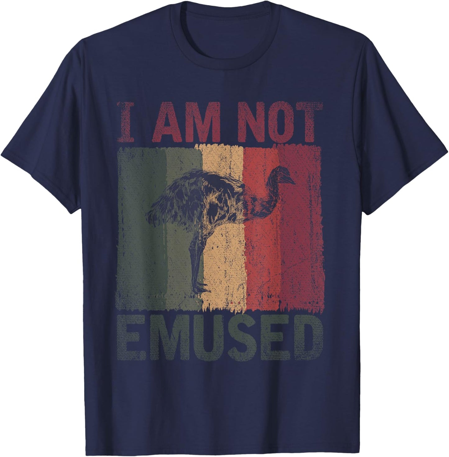 Retro Australian Flightless Bird I Am Not Emused Funny Emu T-Shirt - T-Shirt | Navy