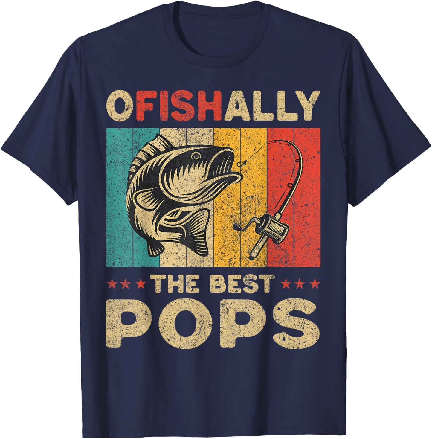 Father's Day Present Funny Fishing Ofishally The Best Pops T-Shirt - T-Shirt | Navy