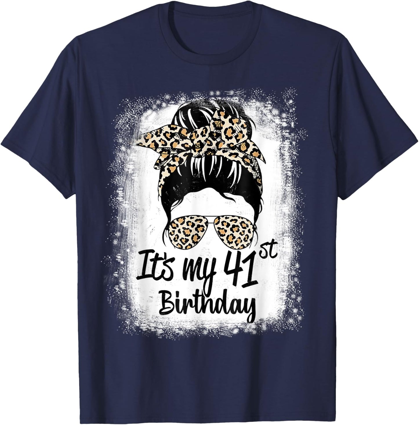 41 Years Old Messy Bun Leopard It's My 41st Birthday T-Shirt - T-Shirt | Navy