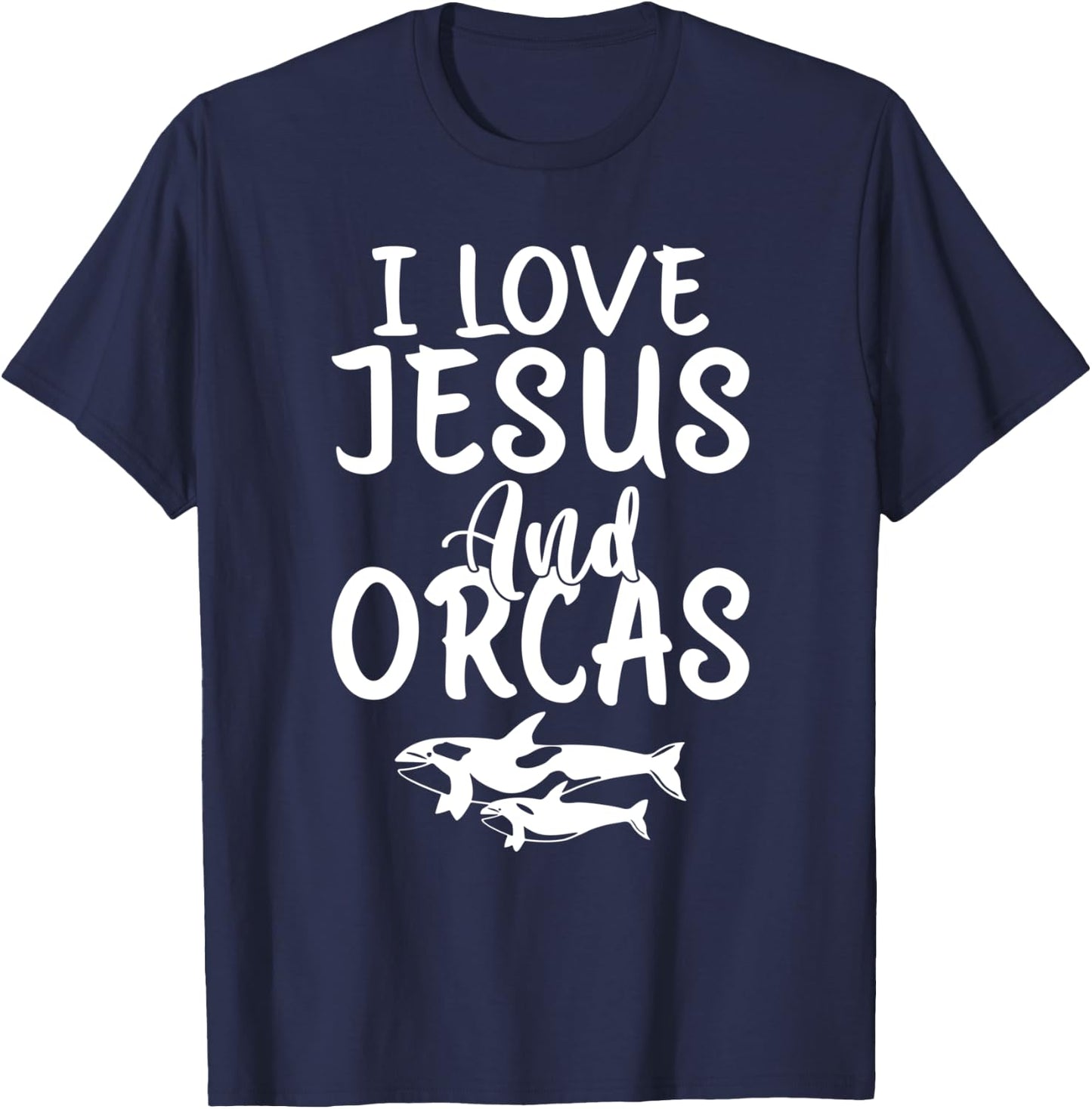 I love Jesus and Orcas Whale T-Shirt - T-Shirt | Navy