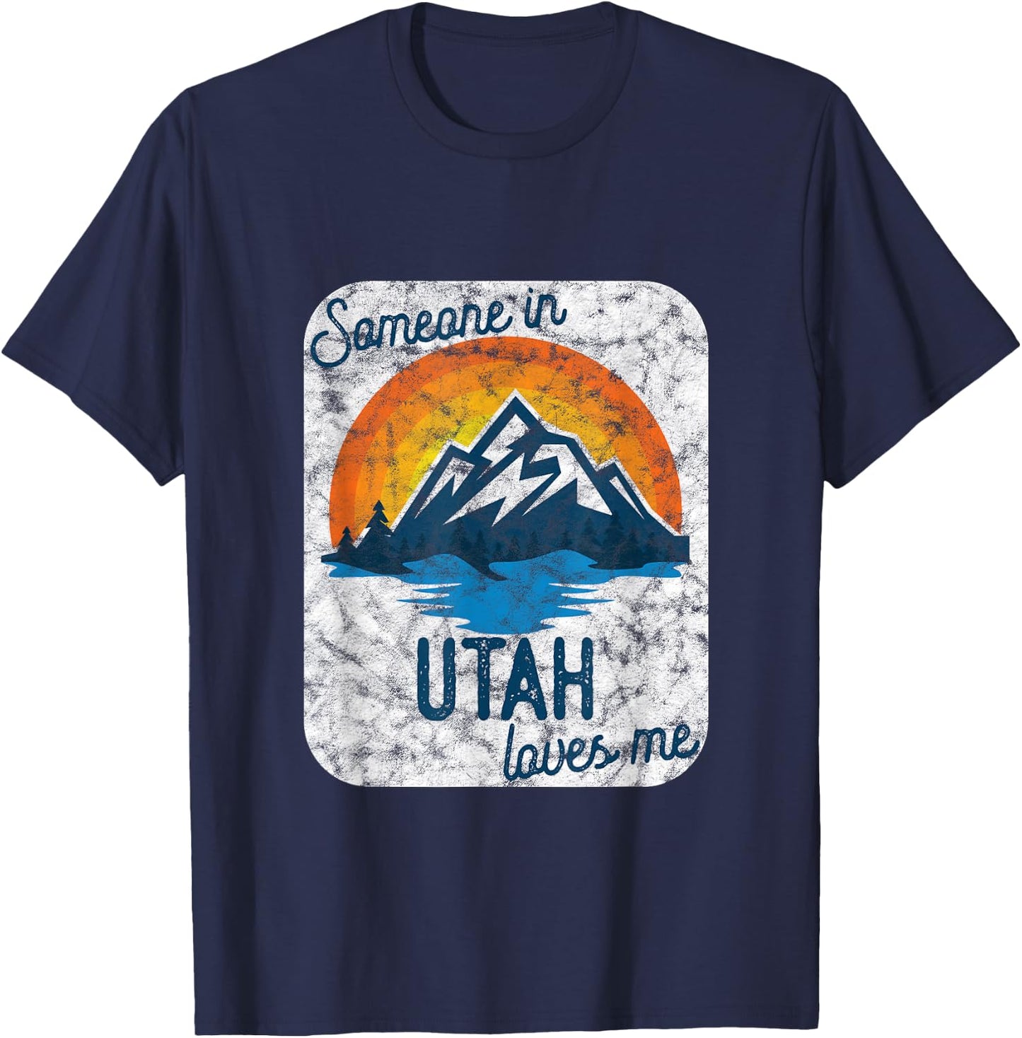 Someone In Utah Loves Me T-Shirt - T-Shirt | Navy