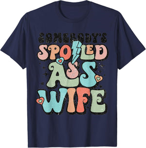 Somebody's Spoiled Ass Wife Retro Funny T-Shirt - T-Shirt | Navy