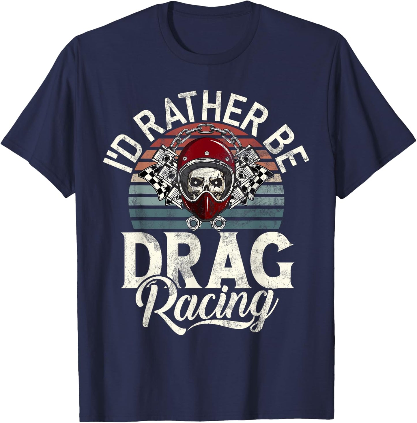 I would rather be Drag Racing T-Shirt - T-Shirt | Navy