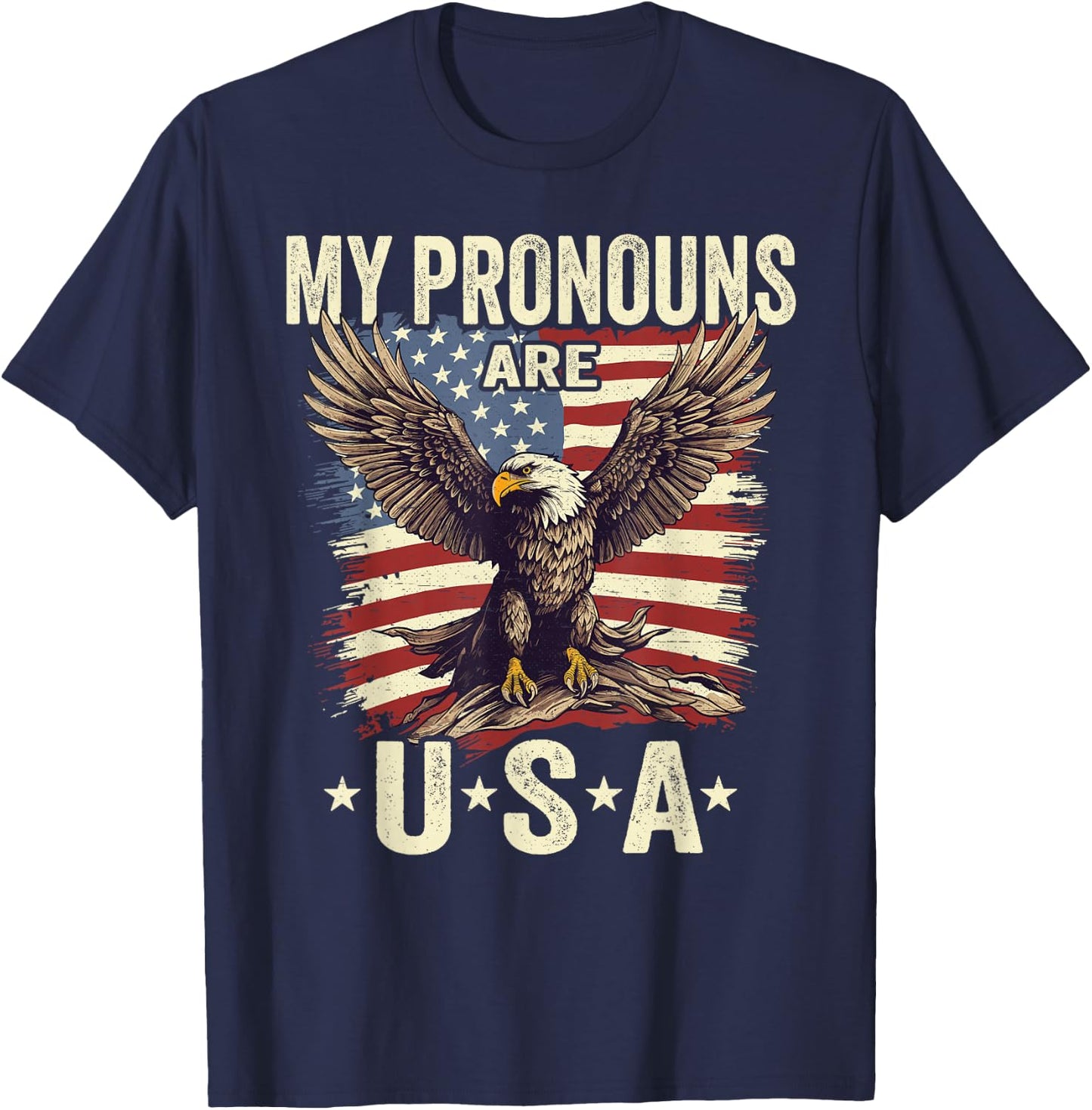 Patriotic American Flag Eagle 4th July My Pronouns Are USA T-Shirt - T-Shirt | Navy