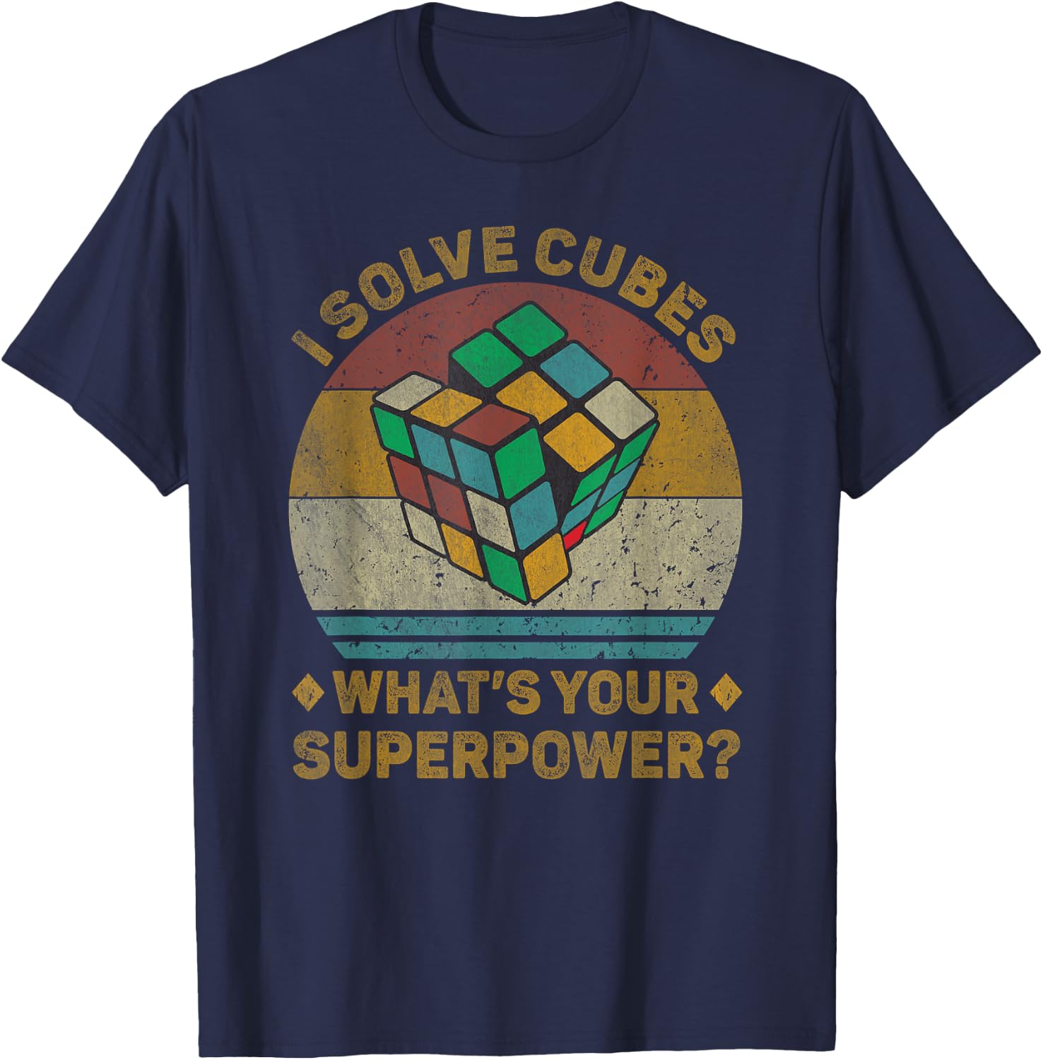 I Solve Cubes What'S Your Superpower Vintage Speedcubing T-Shirt - T-Shirt | Navy