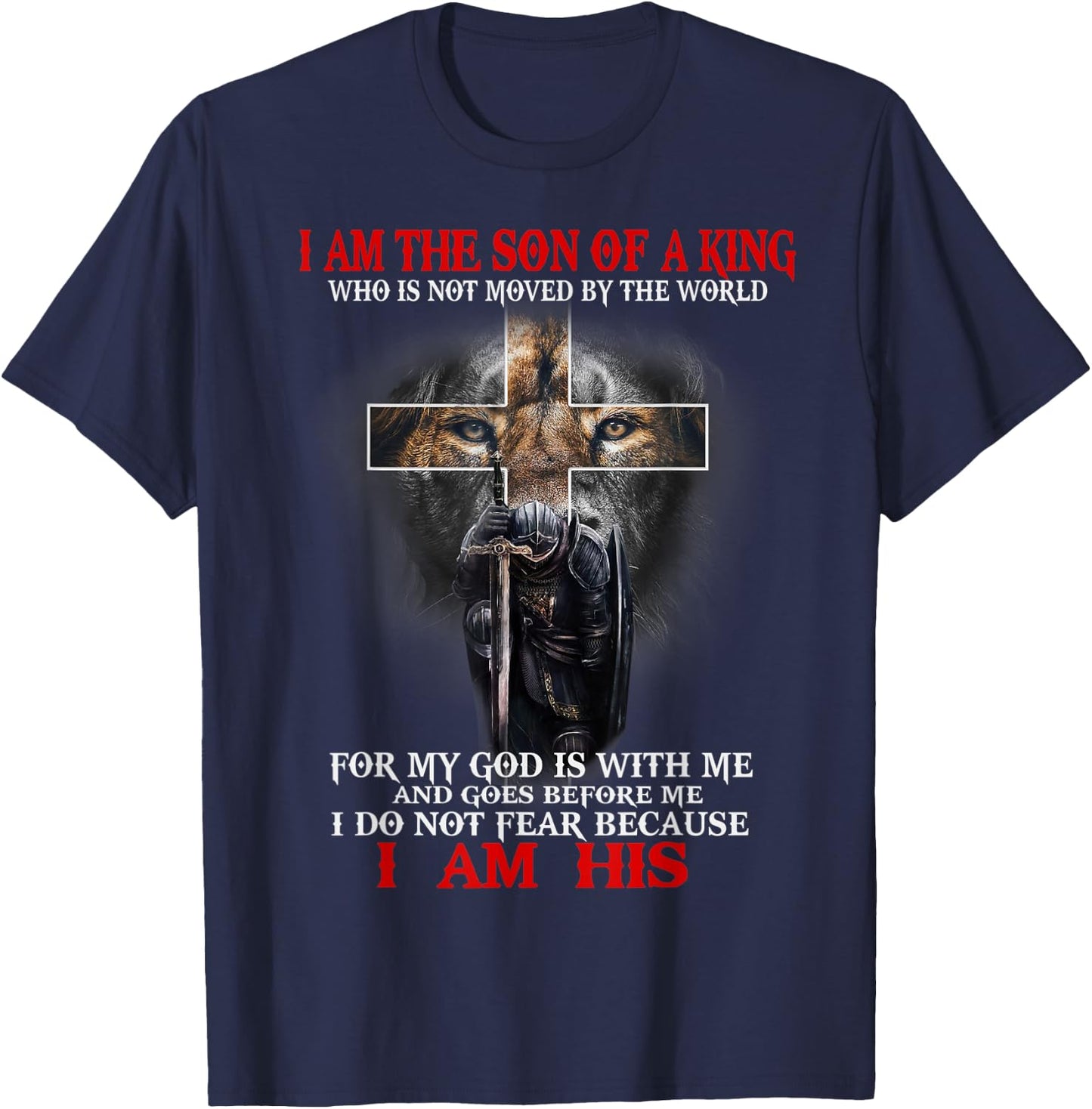 I Am The Son Of A King, Lion of Judah, Christian Religious T-Shirt - T-Shirt | Navy