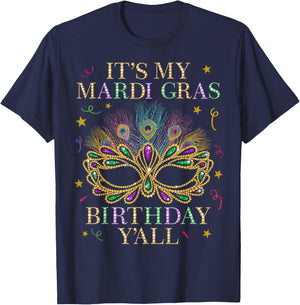 It's My Mardi Gras Birthday Y'all Mardi Gras Birthday Cute T-Shirt - T-Shirt | Navy