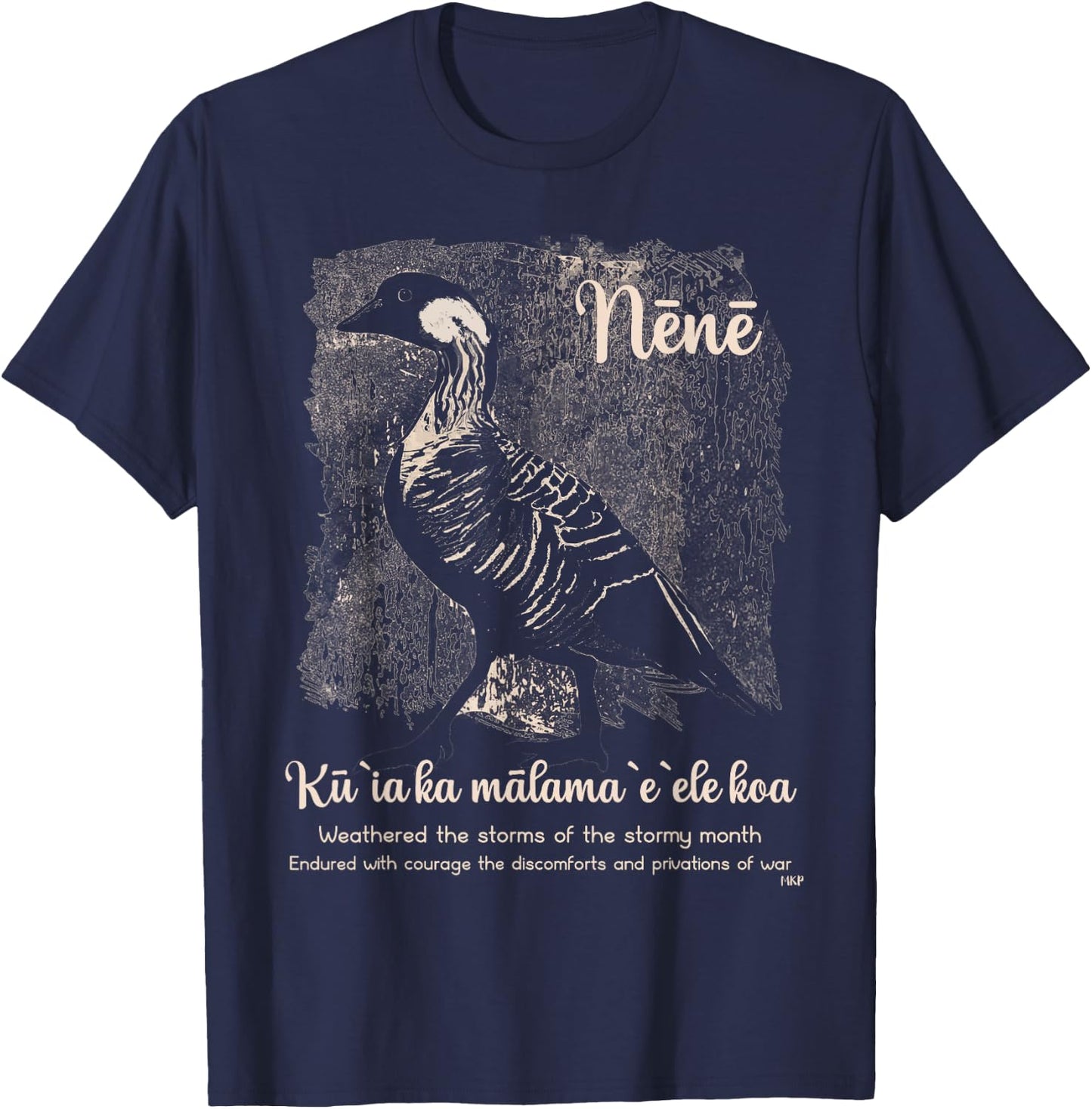Nene Goose -- Wisdom from the Nene Goose of Hawaii T-Shirt - T-Shirt | Navy