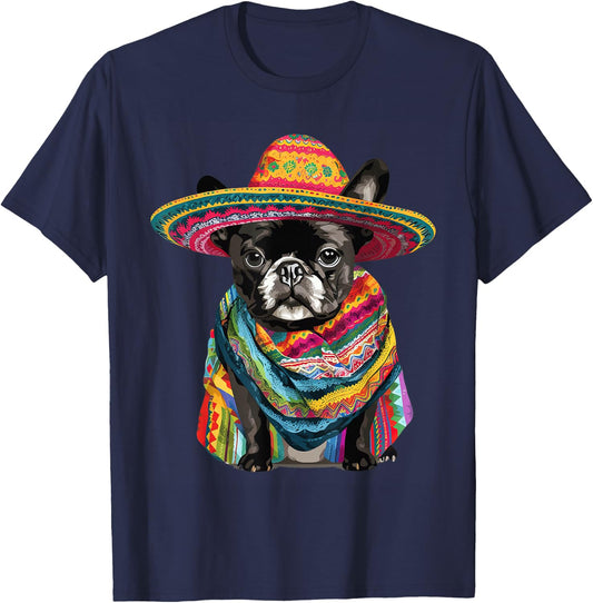 French Bulldog Dog in Cinco De Mayo Sombrero and Poncho T-Shirt - T-Shirt | Navy