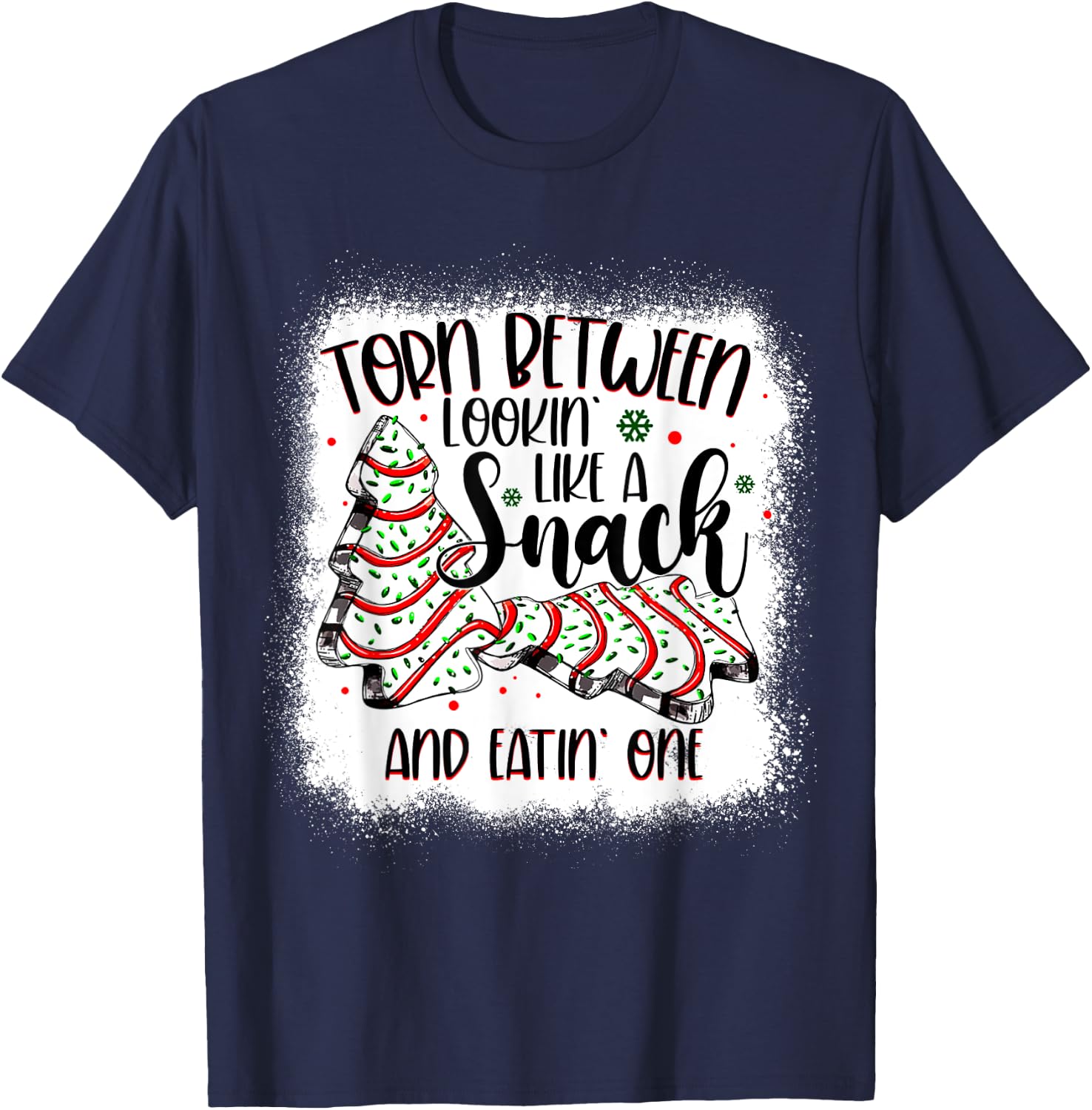 Christmas Tree Cake Torn Between Lookin Like a Snack Debbie T-Shirt - T-Shirt | Navy