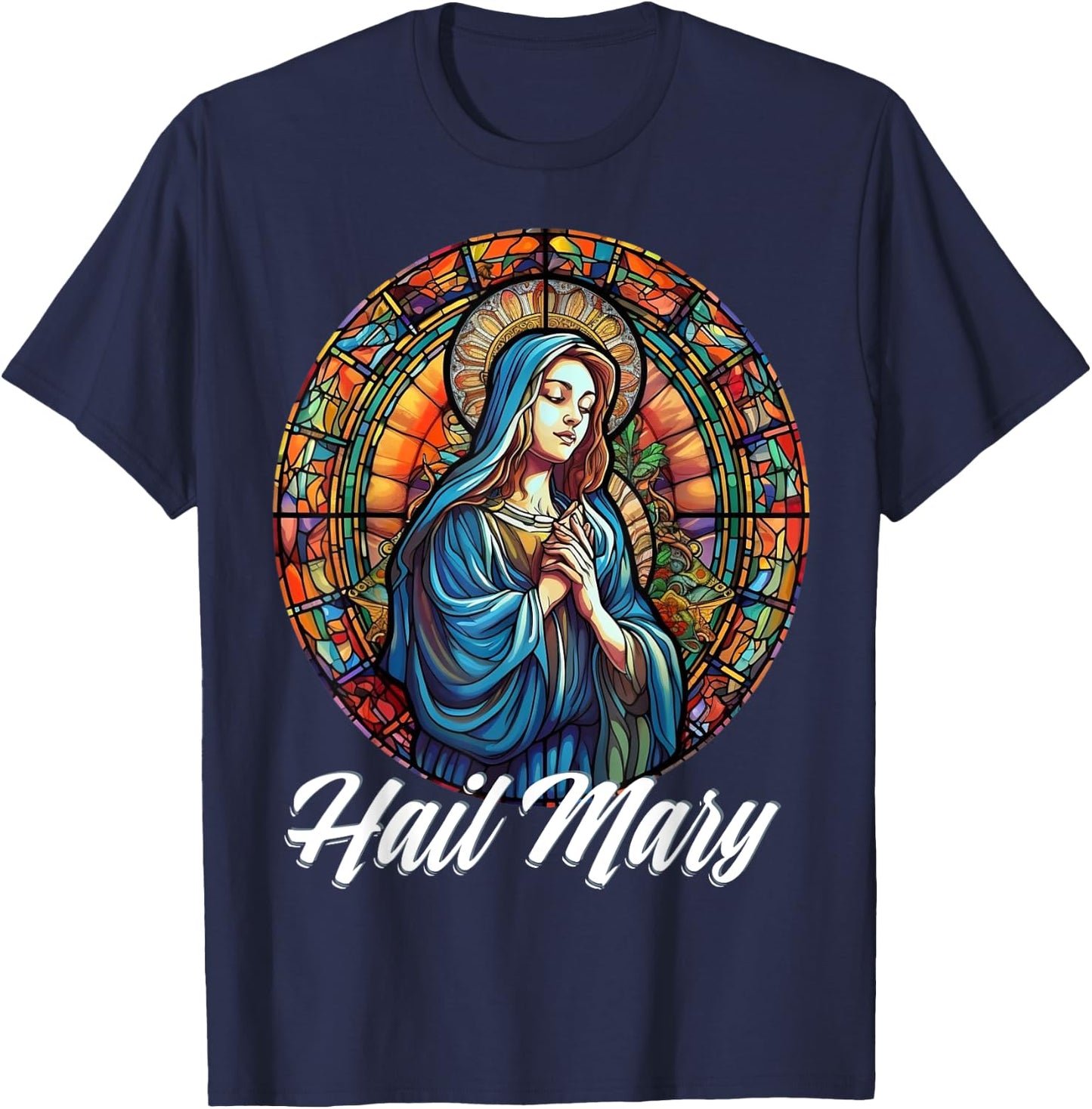 Hail Mary Our Lady Blessed Mother Rosary Catholic T-Shirt - T-Shirt | Navy