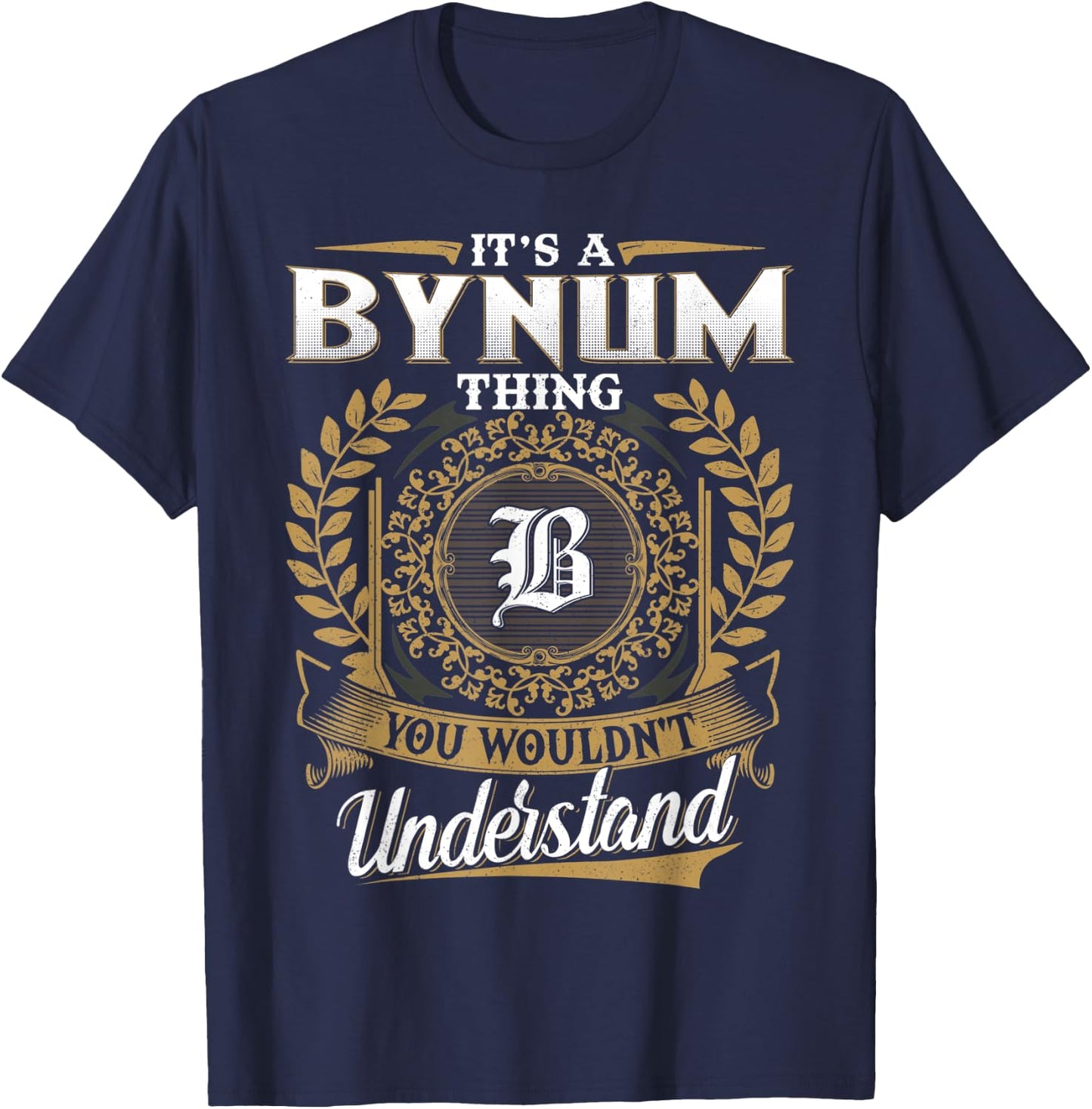 BYNUM Family Member - Last Name BYNUM Surname Personalized T-Shirt - T-Shirt | Navy