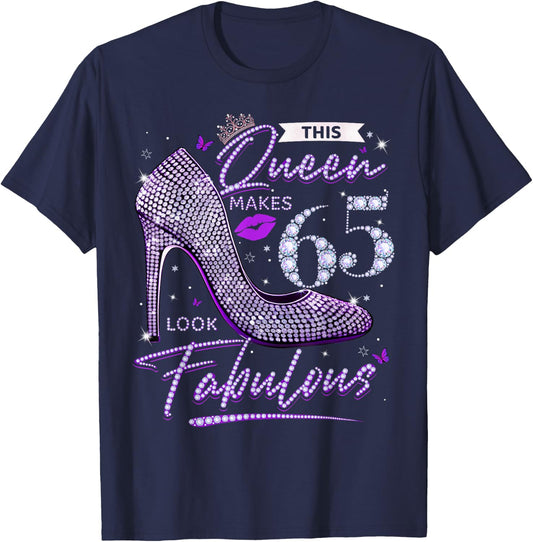This Queen Makes 65 Looks Fabulous Shirt 65th Birthday Women T-Shirt - T-Shirt | Navy