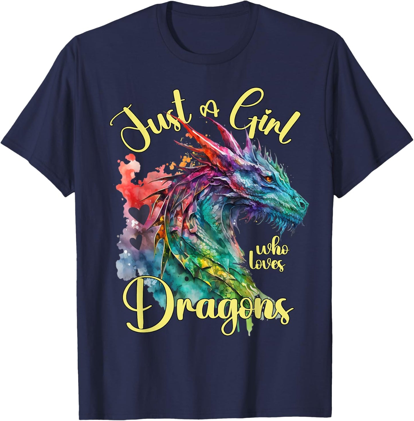 Just a girl who loves Dragons Watercolor Dragon Lover Theme T-Shirt - T-Shirt | Navy