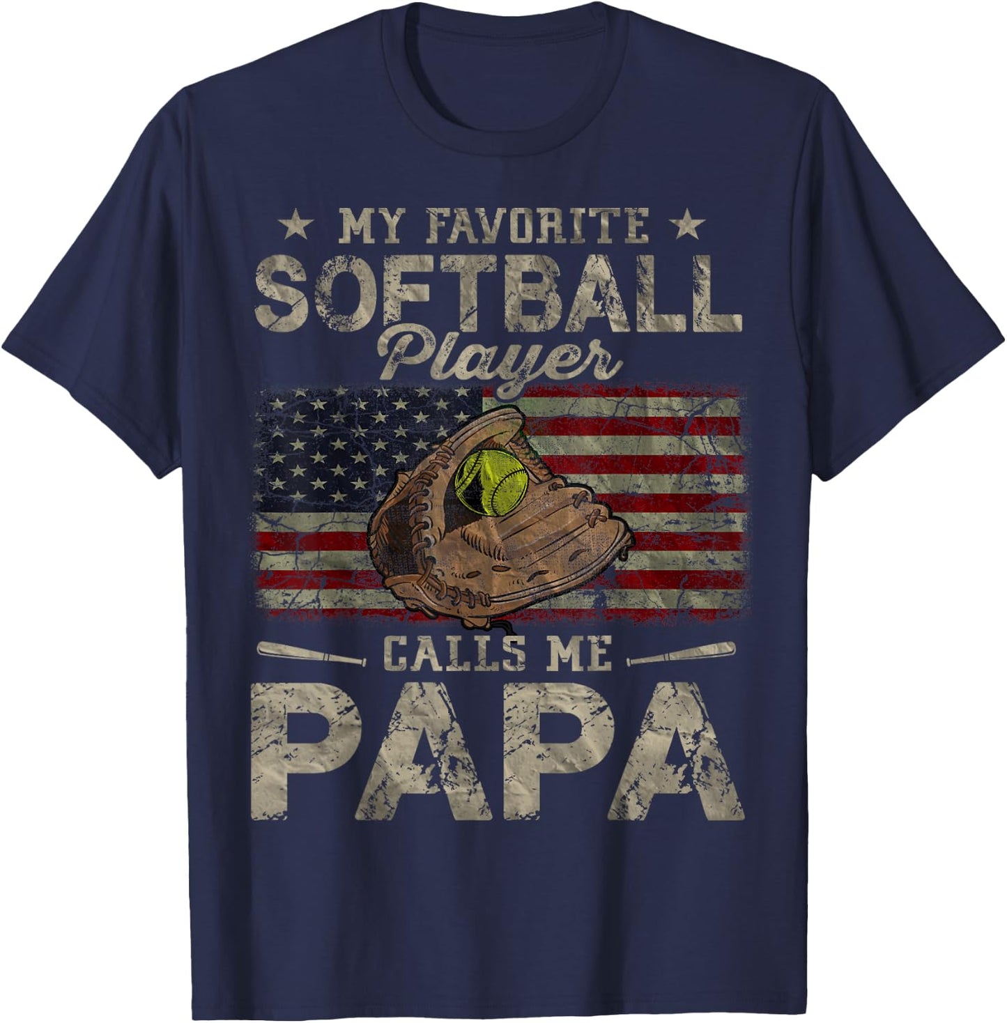 My Favorite Softball Player Calls Me Papa Father's Day T-Shirt - T-Shirt | Navy