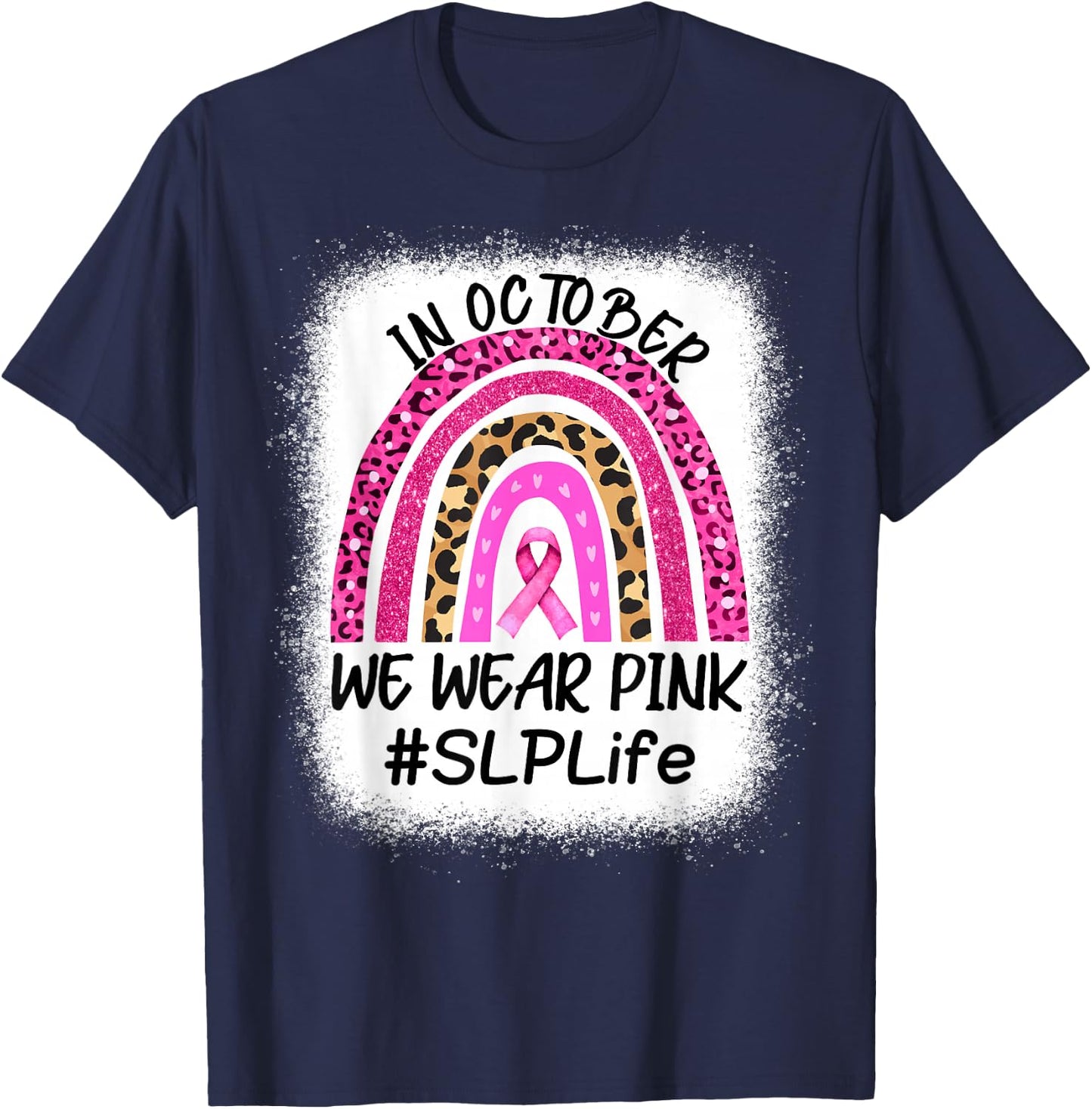 SLP Rainbow In October We Wear Pink Breast Cancer Awareness T-Shirt - T-Shirt | Navy