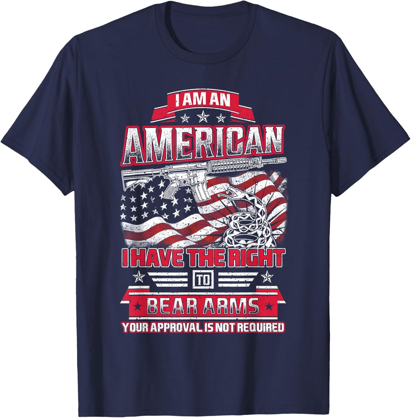I Am An American I Have The Right To Bear Arms T-Shirt - T-Shirt | Navy