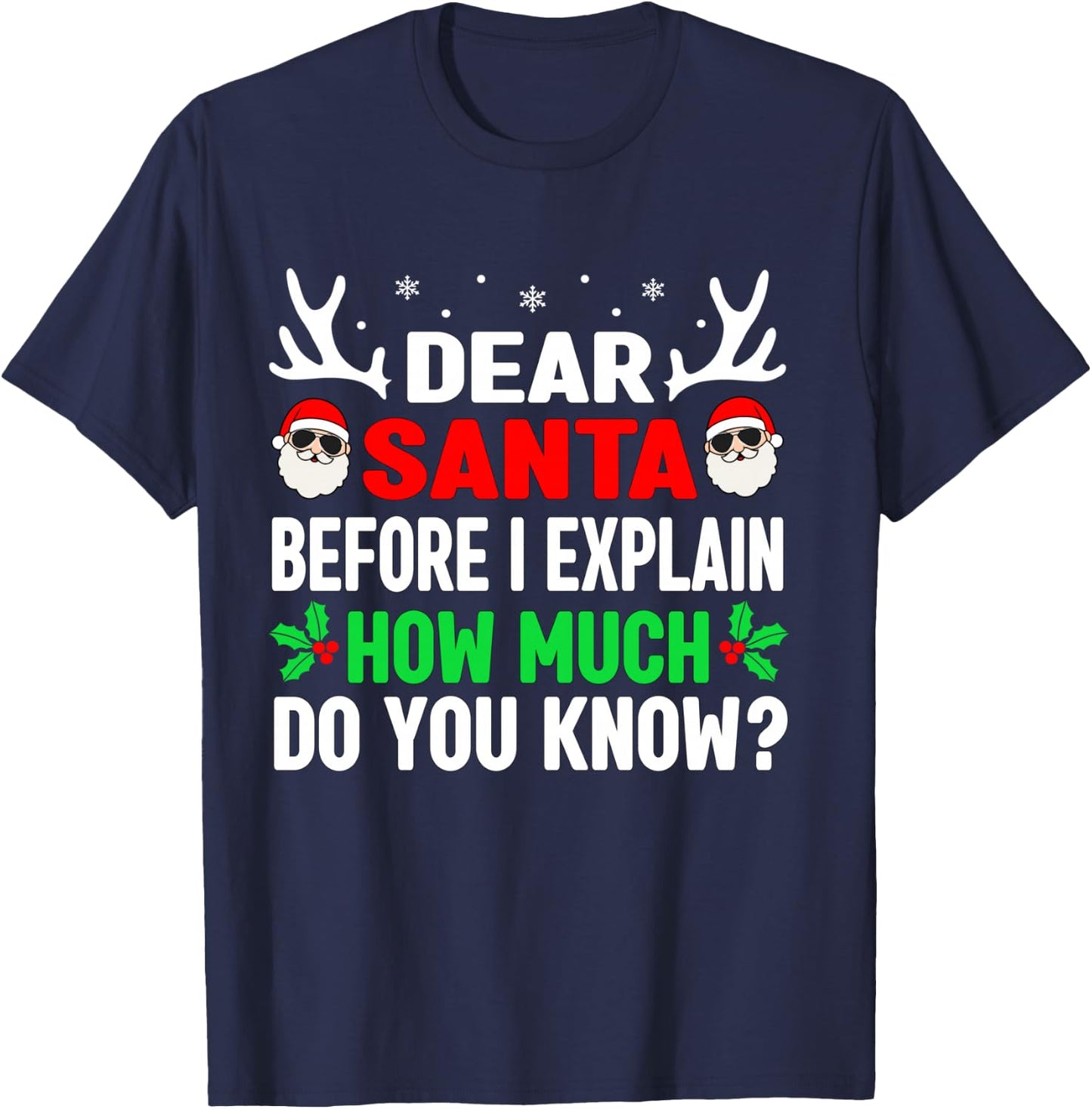 Funny Christmas Kids Adults Dear Santa I Can Explain T-Shirt - T-Shirt | Navy