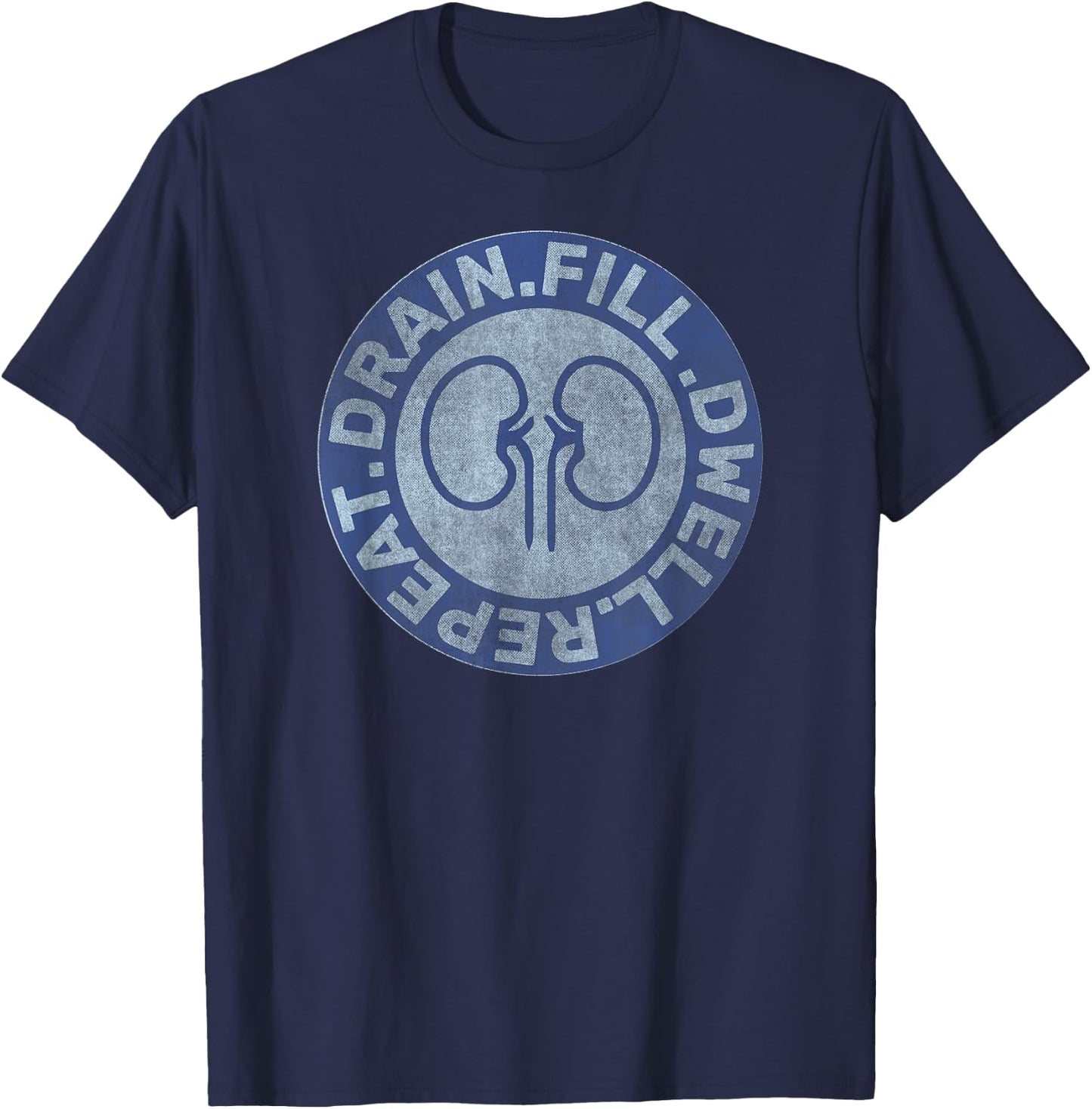 Peritoneal Dialysis Nurse Funny Quote - Black, -Adults, Short Sleeve, Cotton Blend, Polyester, Small T-Shirt - T-Shirt | Navy