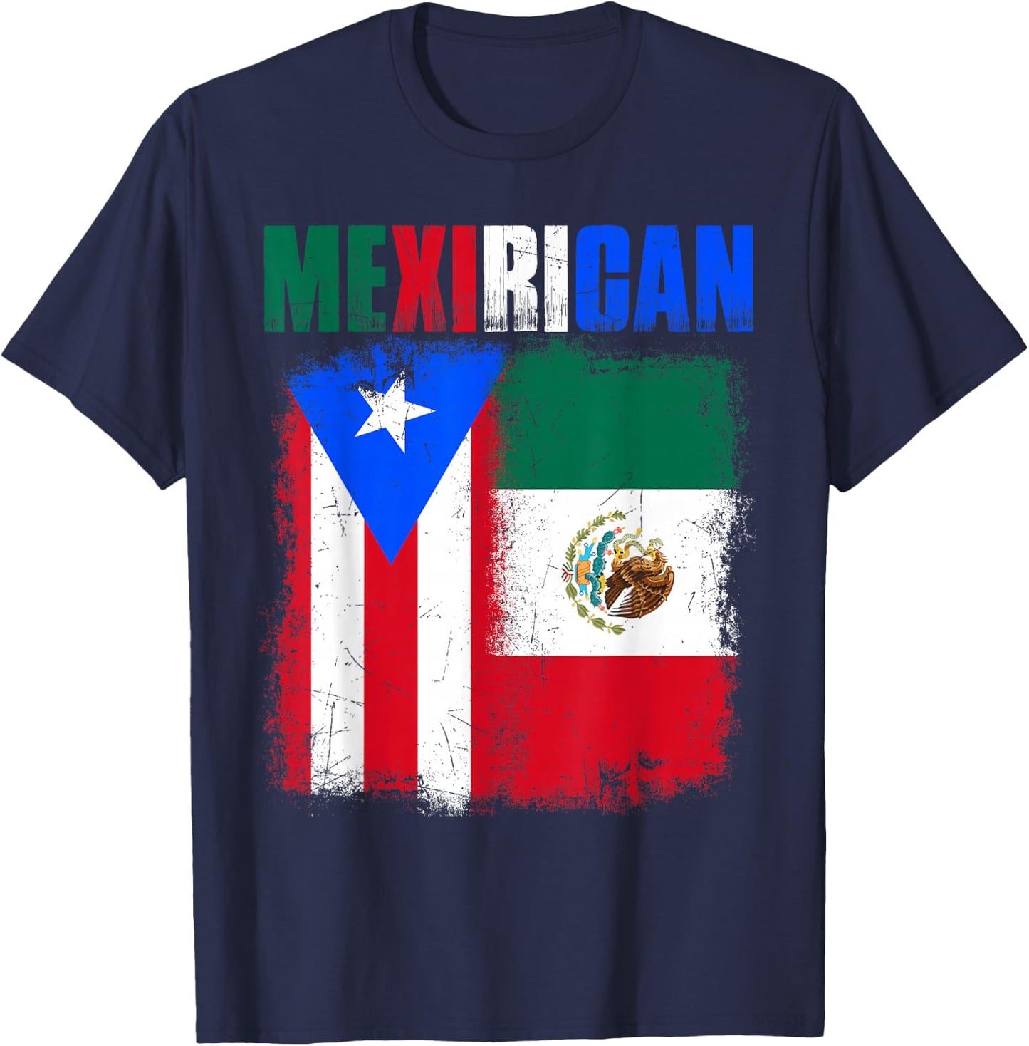 Mexirican Half Puerto Rico with Mexico Flag Boricua Chicano T-Shirt - T-Shirt | Navy