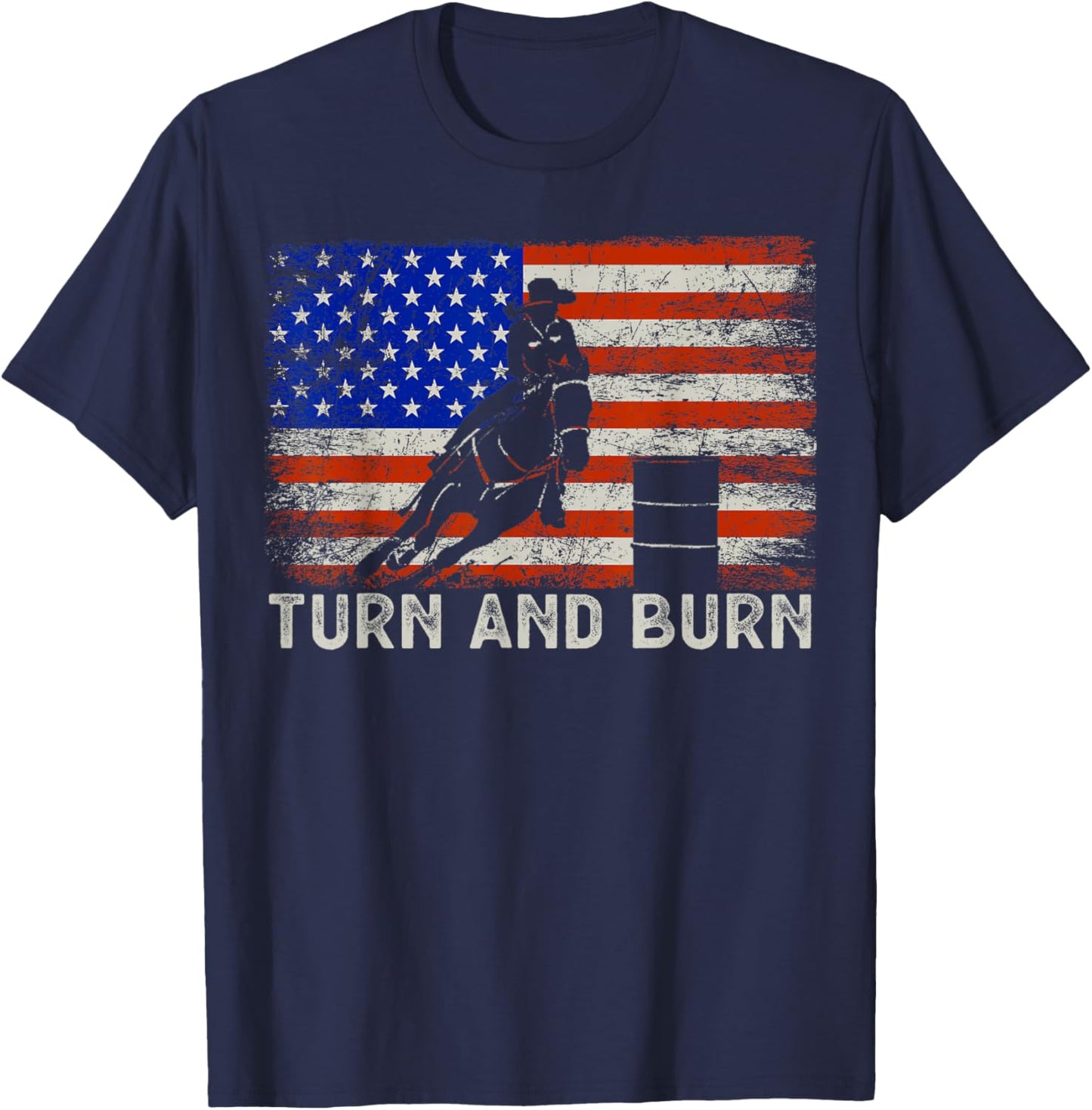 Turn And Burn USA American Flag Vintage Barrel Racing Rodeo T-Shirt - T-Shirt | Navy