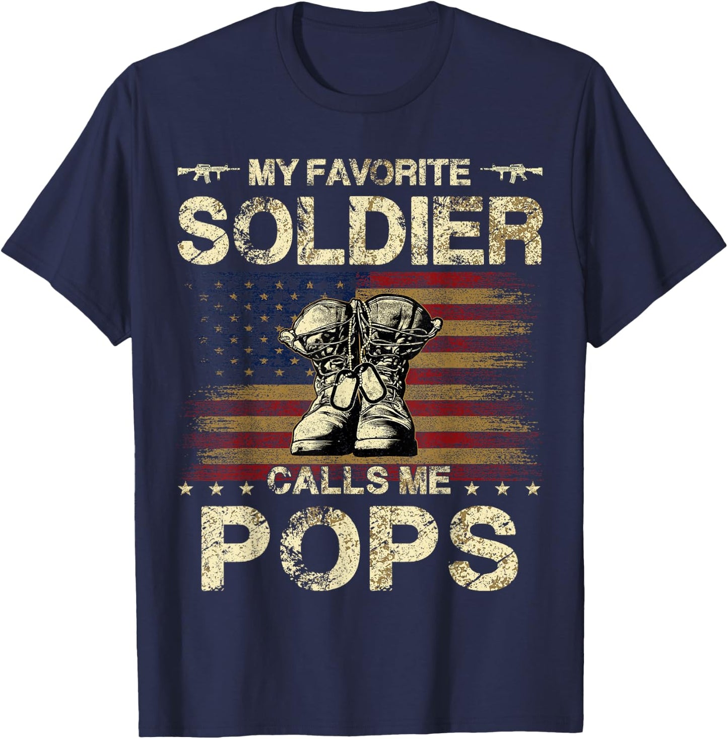 My Favorite Soldier Calls Me Pops | Proud Army Pops T-Shirt - T-Shirt | Navy