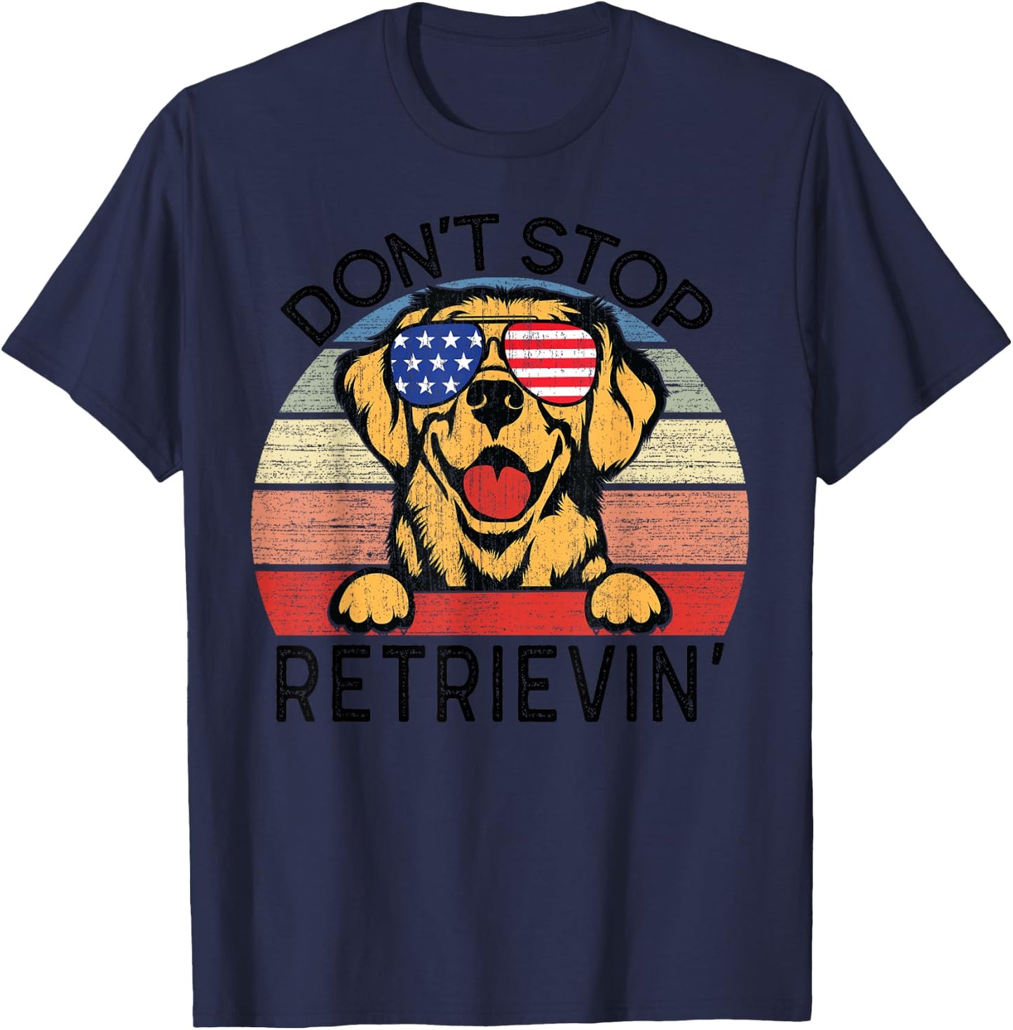 Golden Retriever Dog Don't Stop Retrievin' Men Women Kids T-Shirt - T-Shirt | Navy