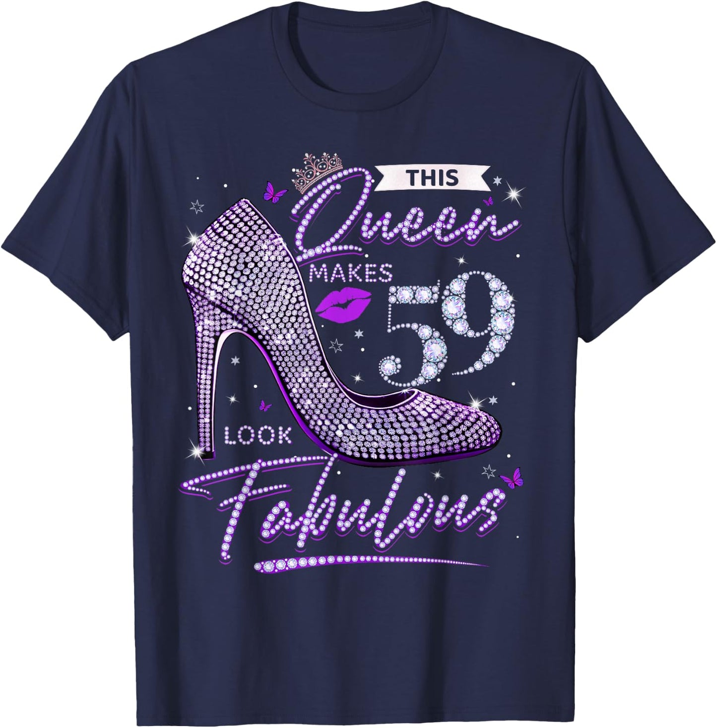 This Queen Makes 59 Looks Fabulous Shirt 59th Birthday Women T-Shirt - T-Shirt | Navy