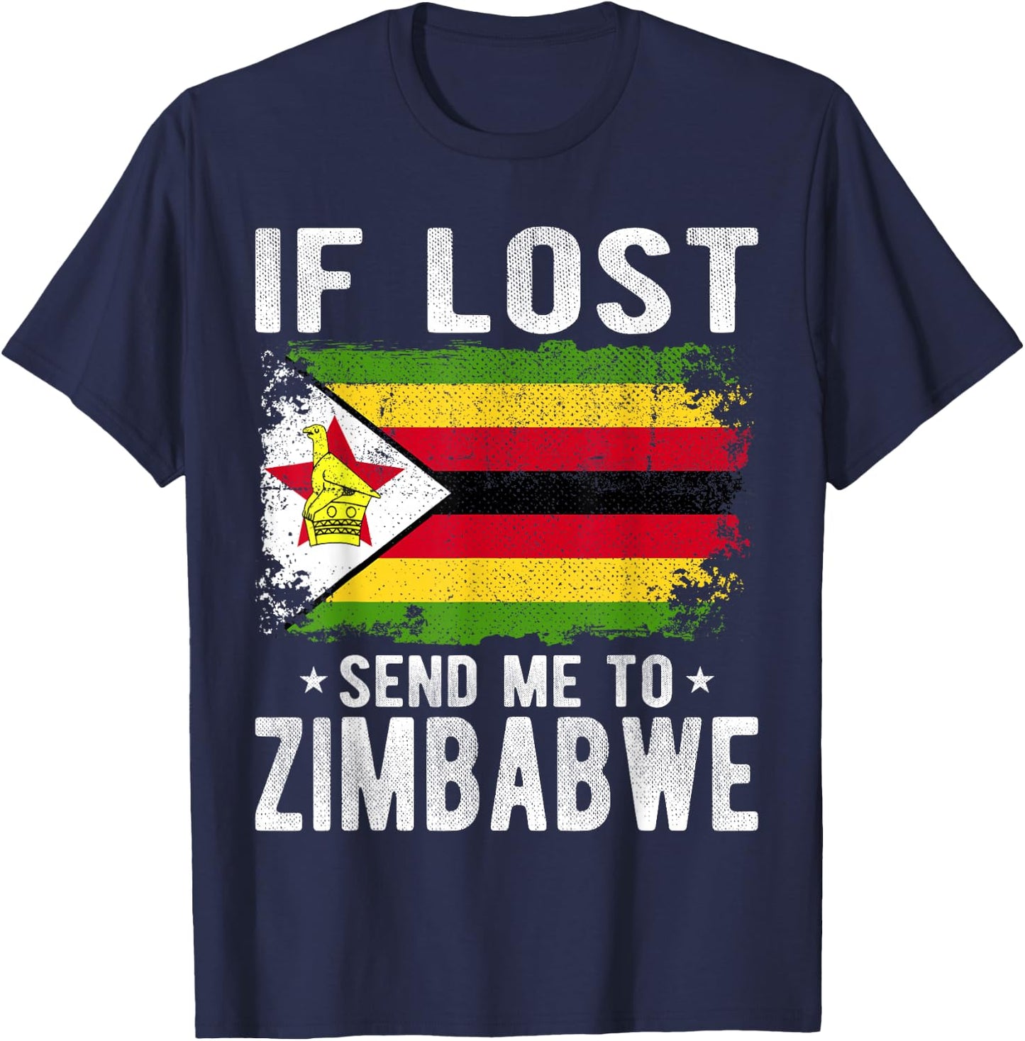 Zimbabwe Flag Souvenir - If lost send me to Zimbabwe T-Shirt - T-Shirt | Navy