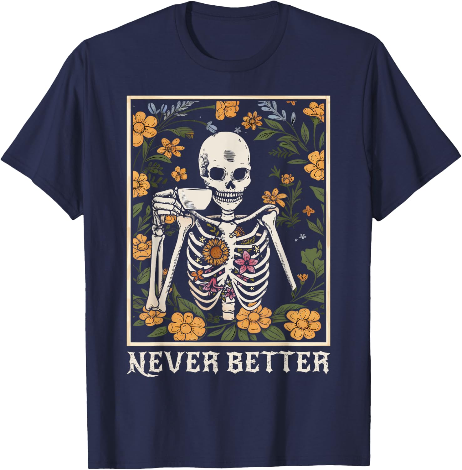 Halloween Never Better Skeleton Funny Skull T-Shirt - T-Shirt | Navy