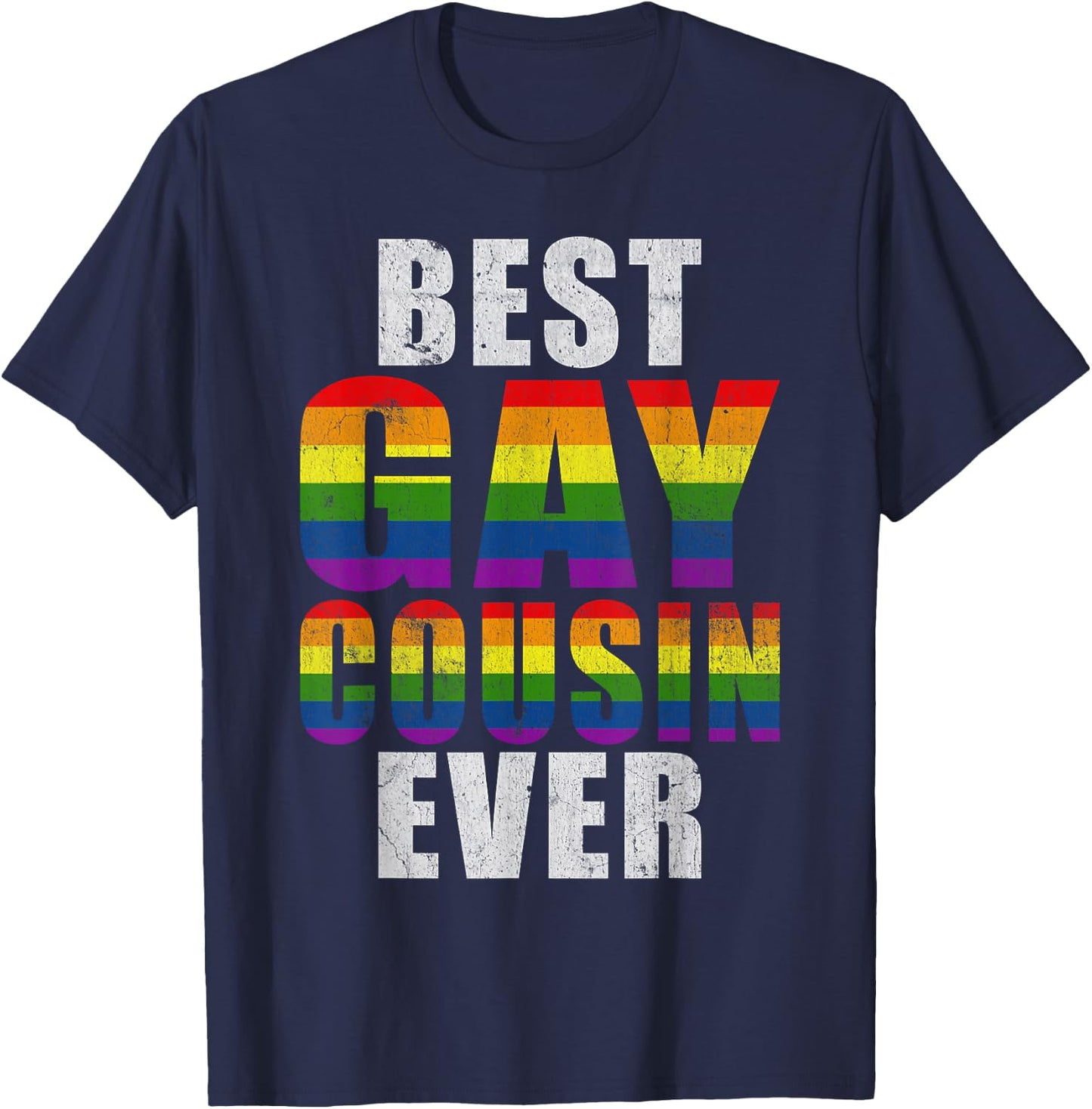 Best Gay Cousin Ever Cousin T-Shirt - T-Shirt | Navy