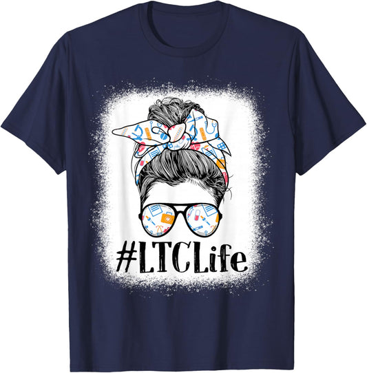 LTC Long-Term Care Nurse Life Appreciation Day Messy Bun T-Shirt - T-Shirt | Navy