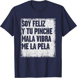 Mexican Funny T Shirt Camisas Con Mensajes Motivacionales T-Shirt - T-Shirt | Navy