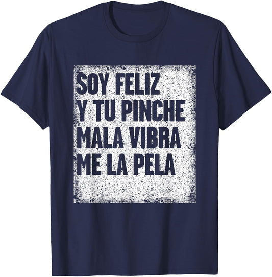 Mexican Funny T Shirt Camisas Con Mensajes Motivacionales T-Shirt - T-Shirt | Navy