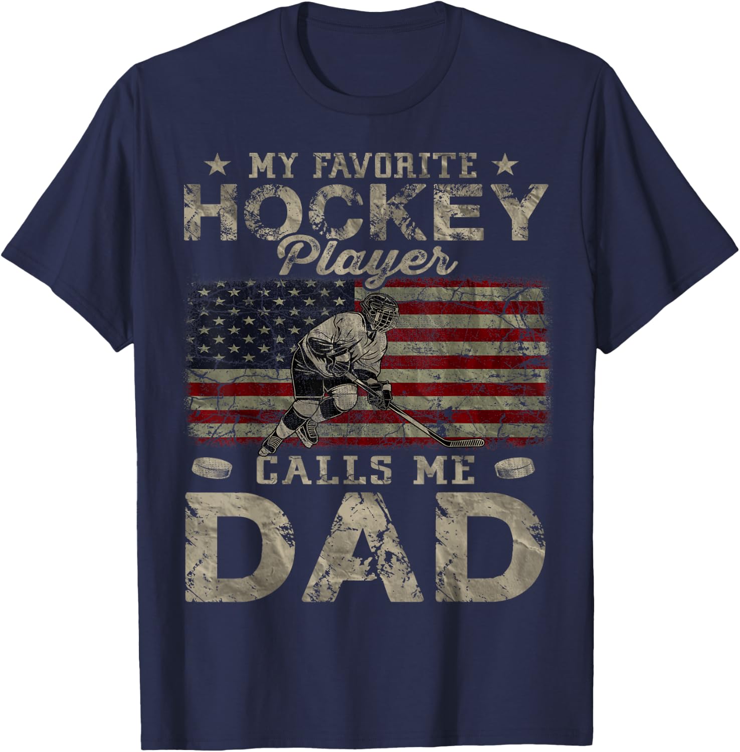 My Favorite Hockey Player Calls Me Dad Father's Day Daddy T-Shirt - T-Shirt | Navy