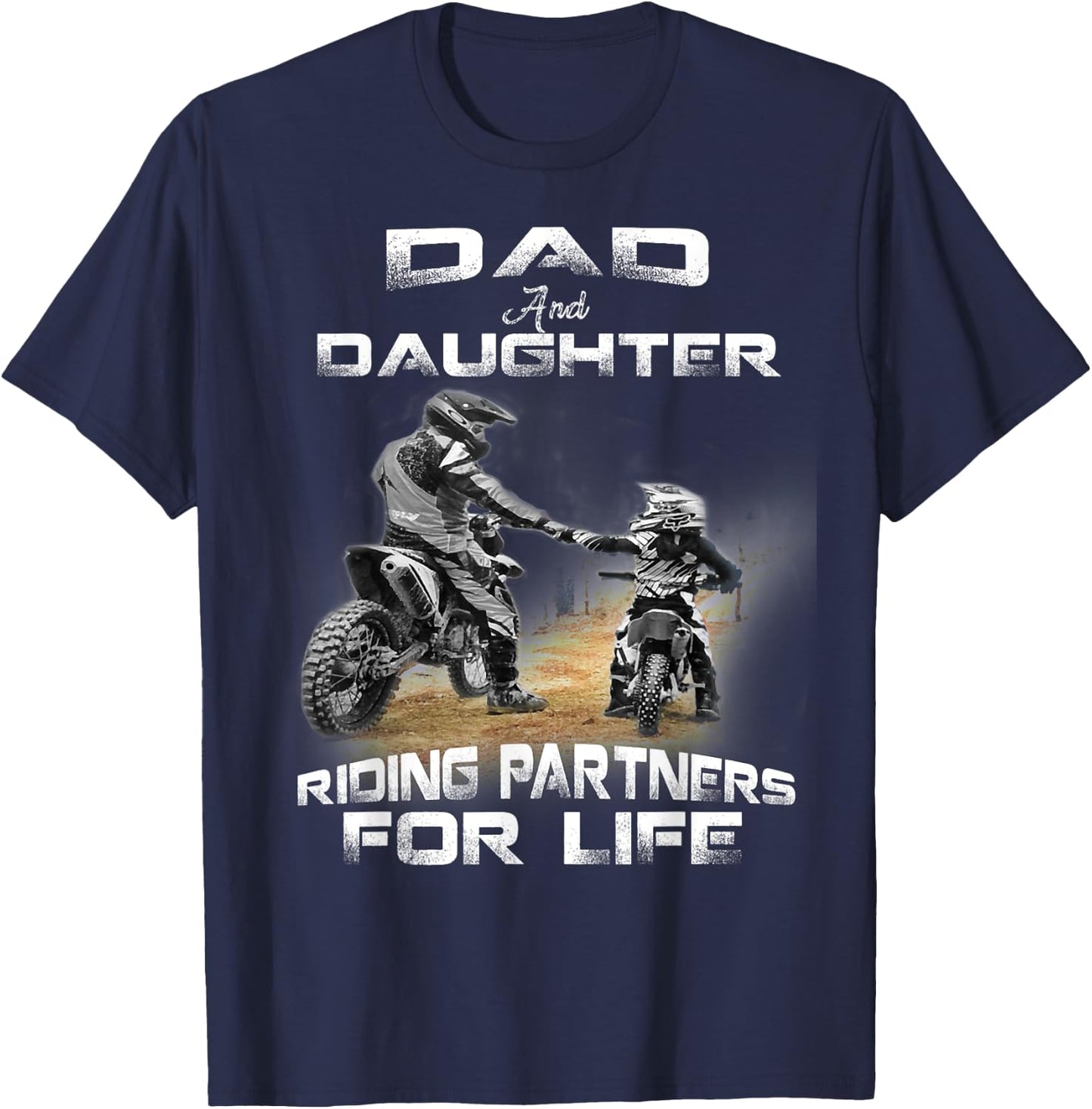 Dad And Daughter Riding Partner For Life Motocross Dirt Bike T-Shirt - T-Shirt | Navy