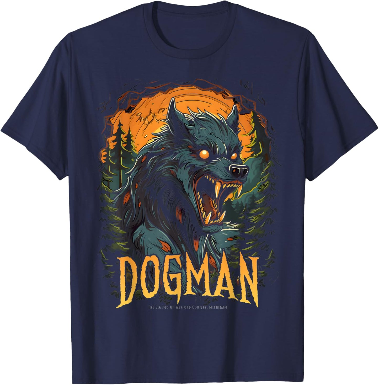 Dogman The Legend Cryptid Creature Werewolf Cryptozoology T-Shirt - T-Shirt | Navy