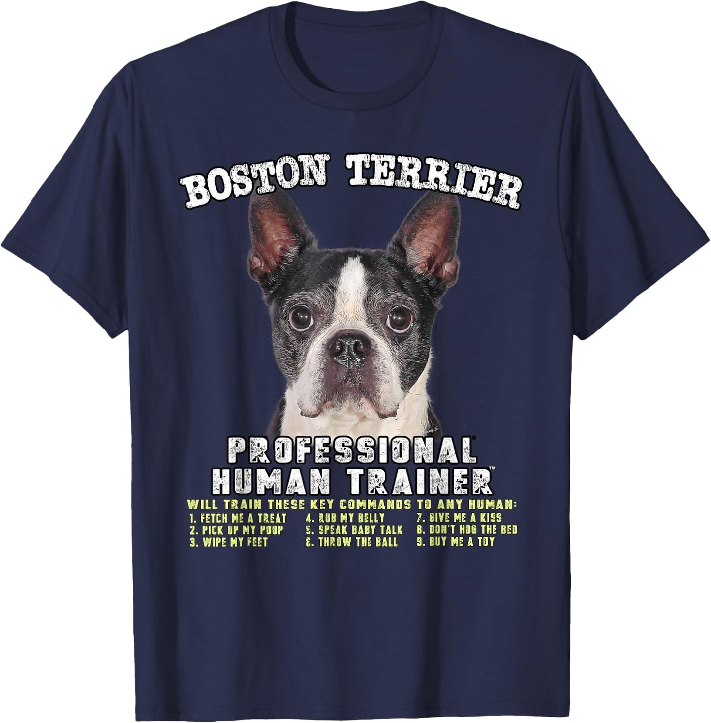 Boston Terrier Black Dog Professional Human Trainer T-Shirt - T-Shirt | Navy