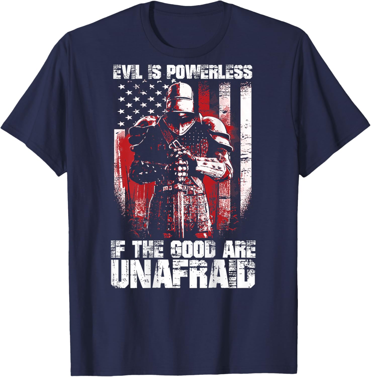 Crusader The Good Are Unafraid Fight Evil Knight Templar T-Shirt - T-Shirt | Navy