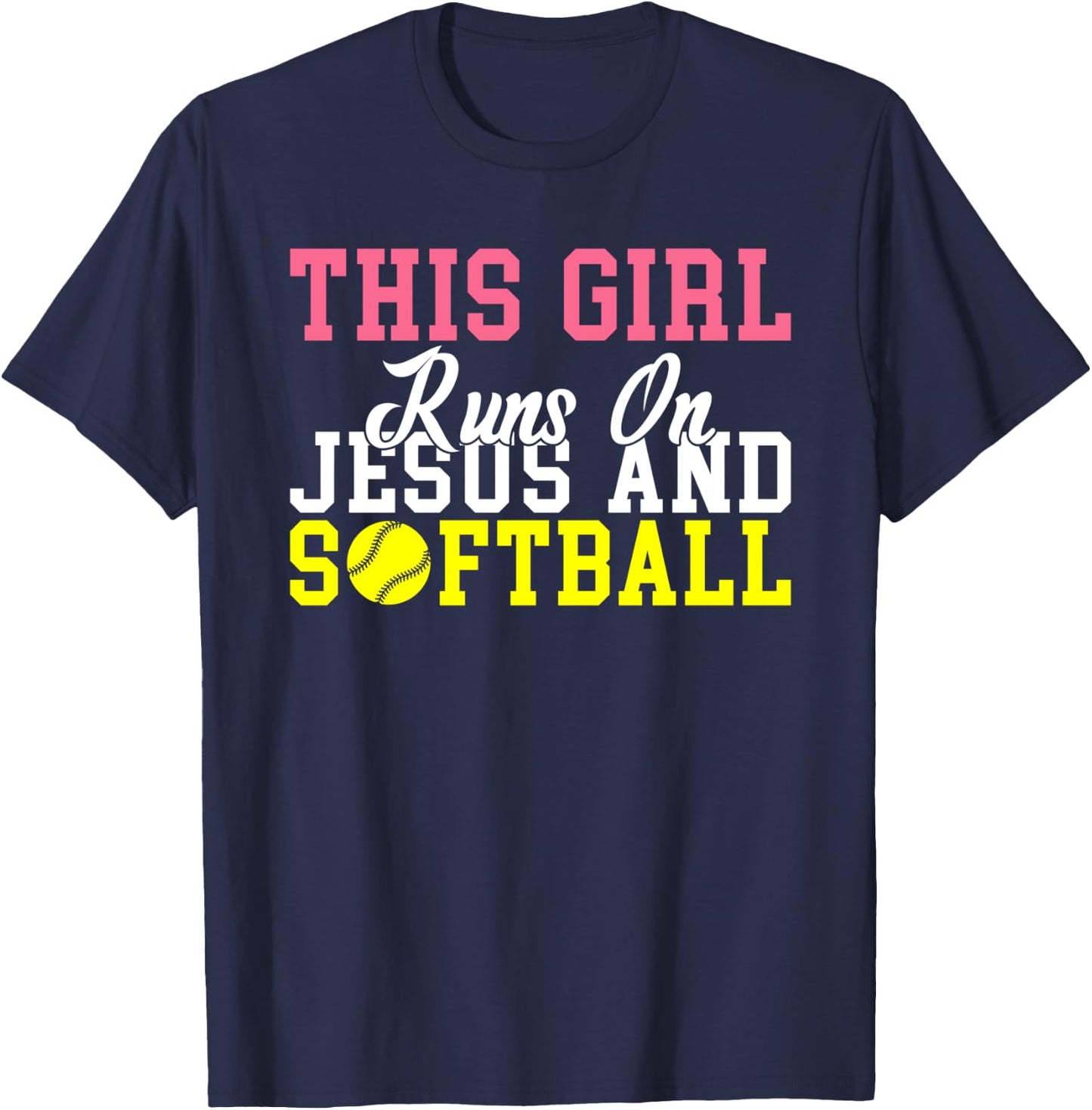 This Girl runs on Jesus and Softball T-Shirt - T-Shirt | Navy