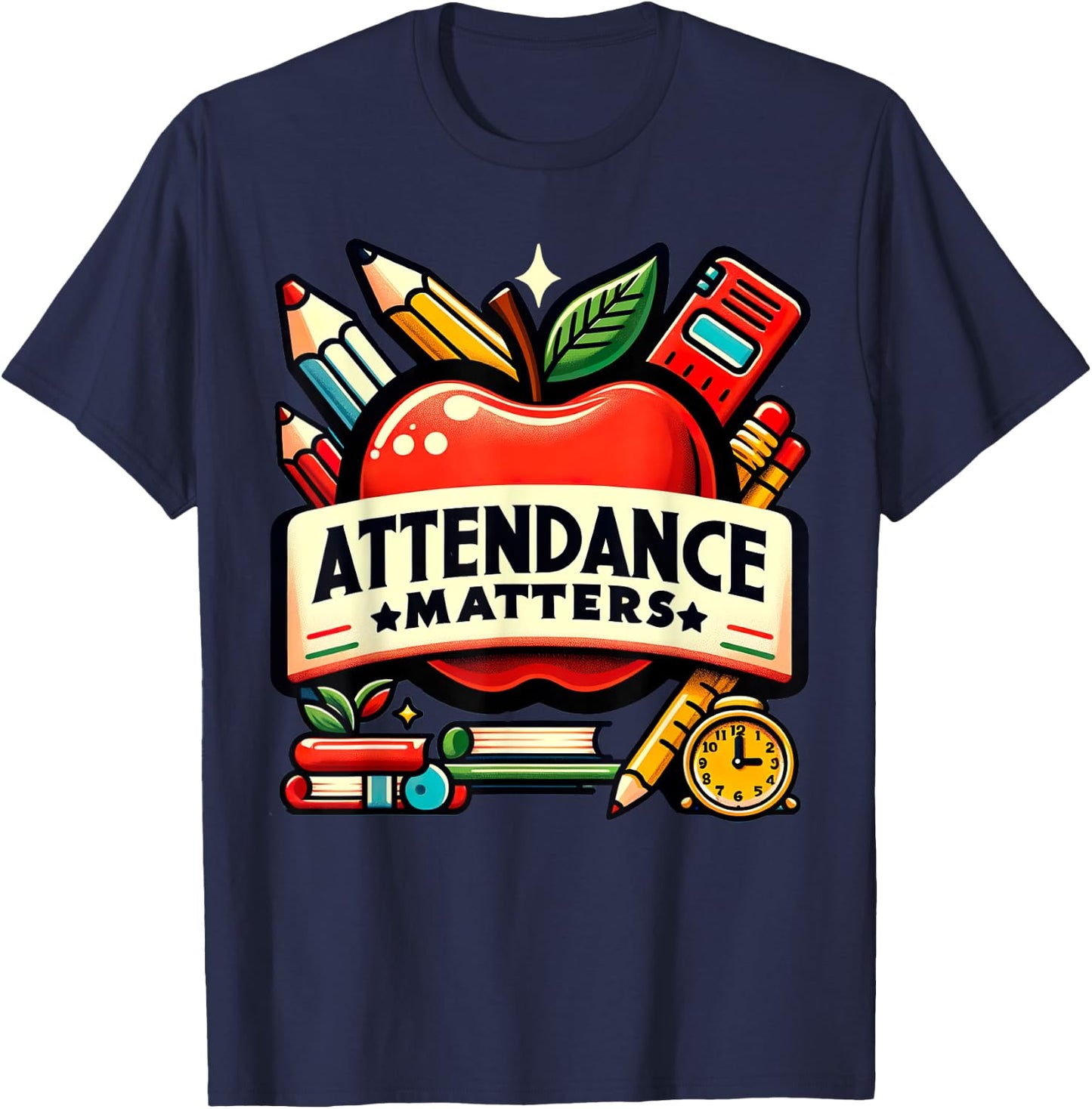 Attendance Matters Teacher Back to School Women T-Shirt - T-Shirt | Navy