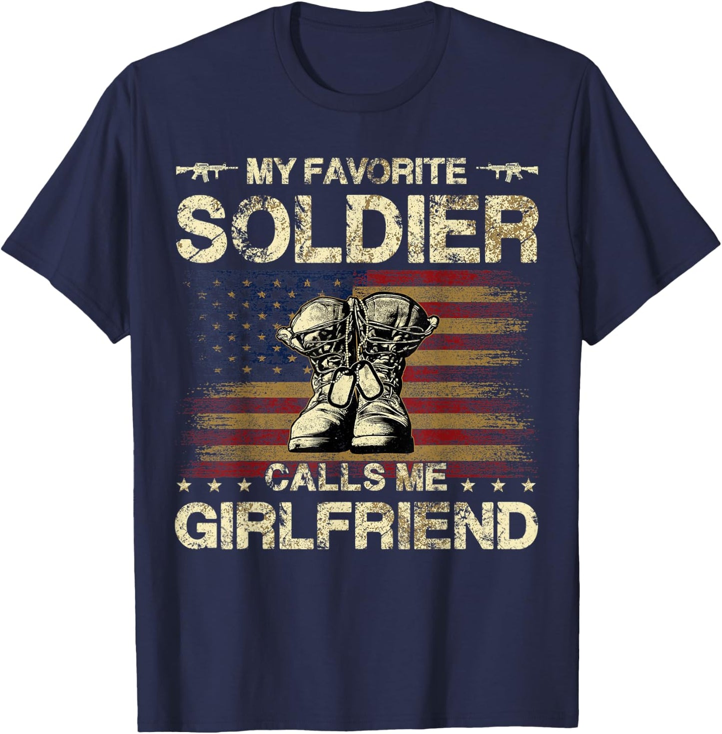 My Favorite Soldier Calls Me Girlfriend | Army Girlfriend T-Shirt - T-Shirt | Navy