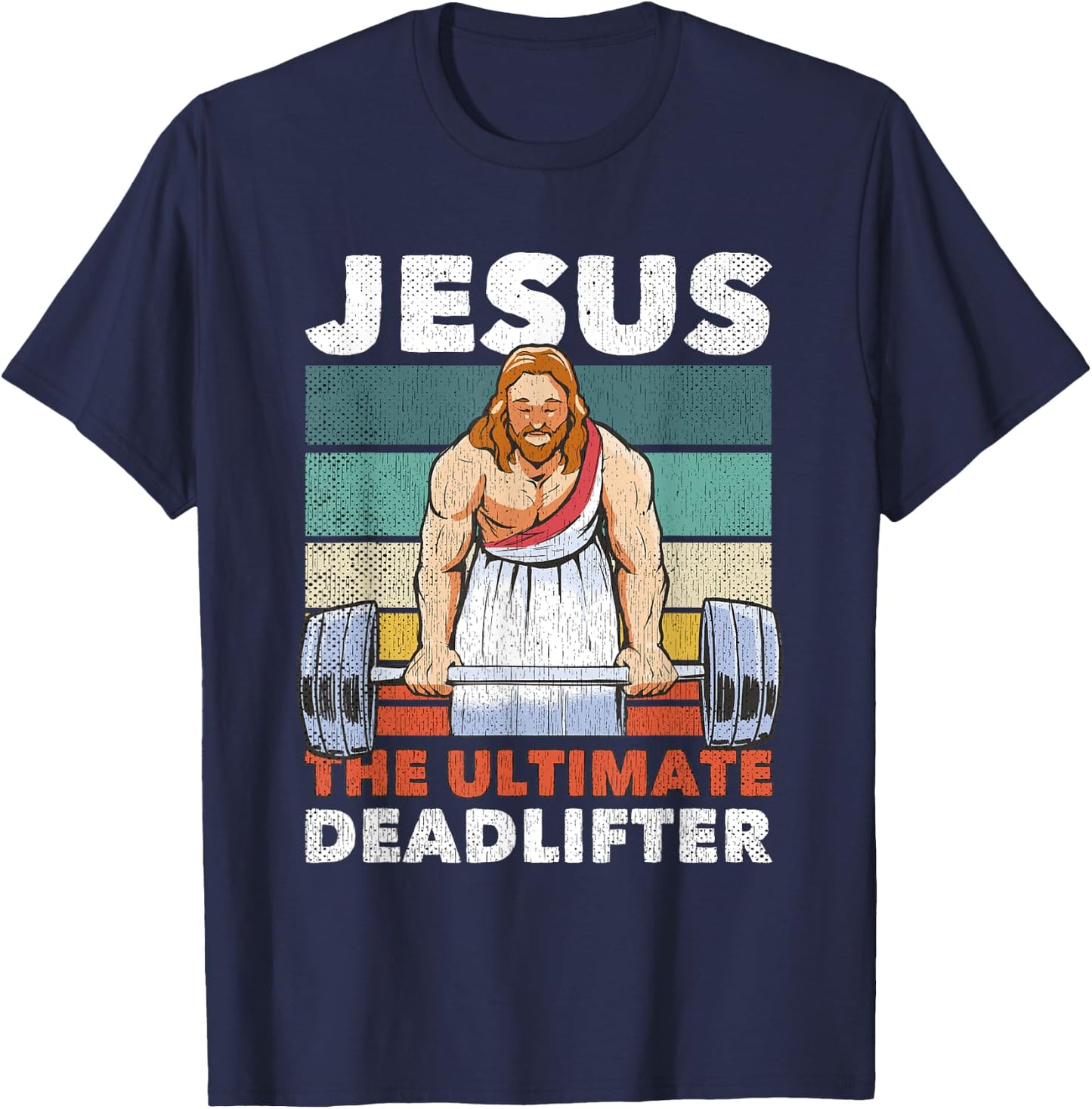 Jesus The Ultimate Deadlifter Gymbro Fitness Workout T-Shirt - T-Shirt | Navy