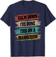 Funny Vintage Calm Down I've Done This On a Mannequin T-Shirt - T-Shirt | Navy