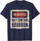 Warning May Contain Bourbon Retro T-Shirt - T-Shirt | Navy