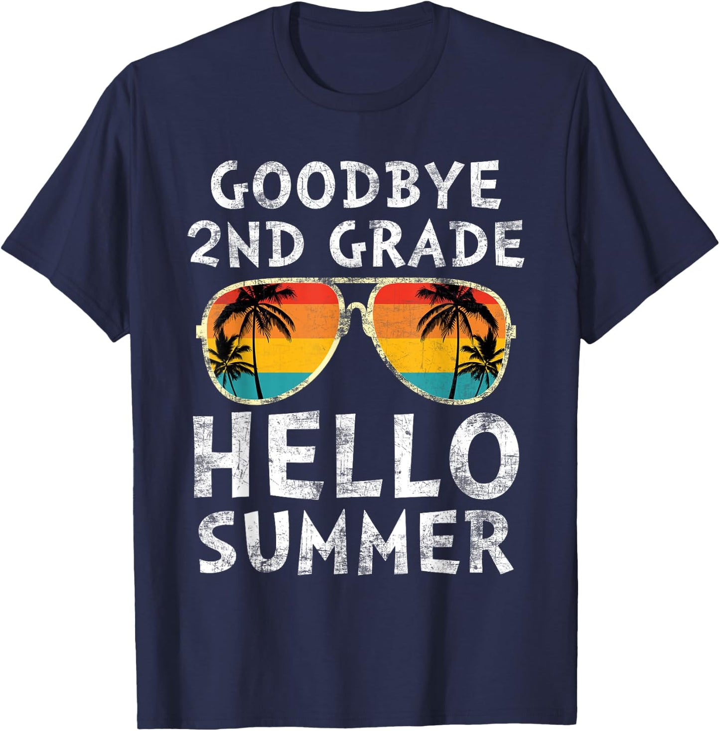 Goodbye 2nd Grade Hello Summer Sunglasses Last Day Of School Men Women Girls Kids T-Shirt - T-Shirt | Navy